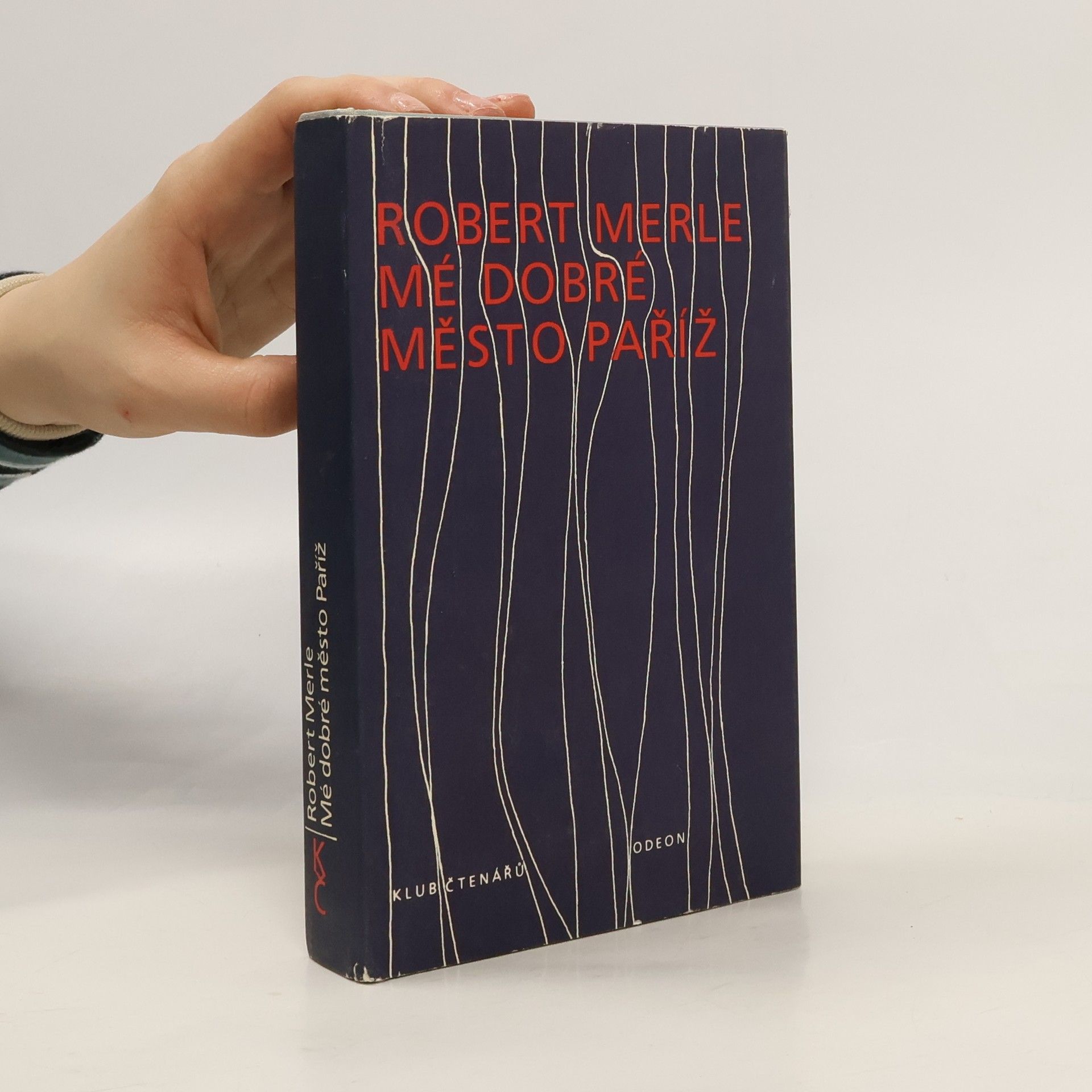 Robert Merle Mé dobré město Paříž