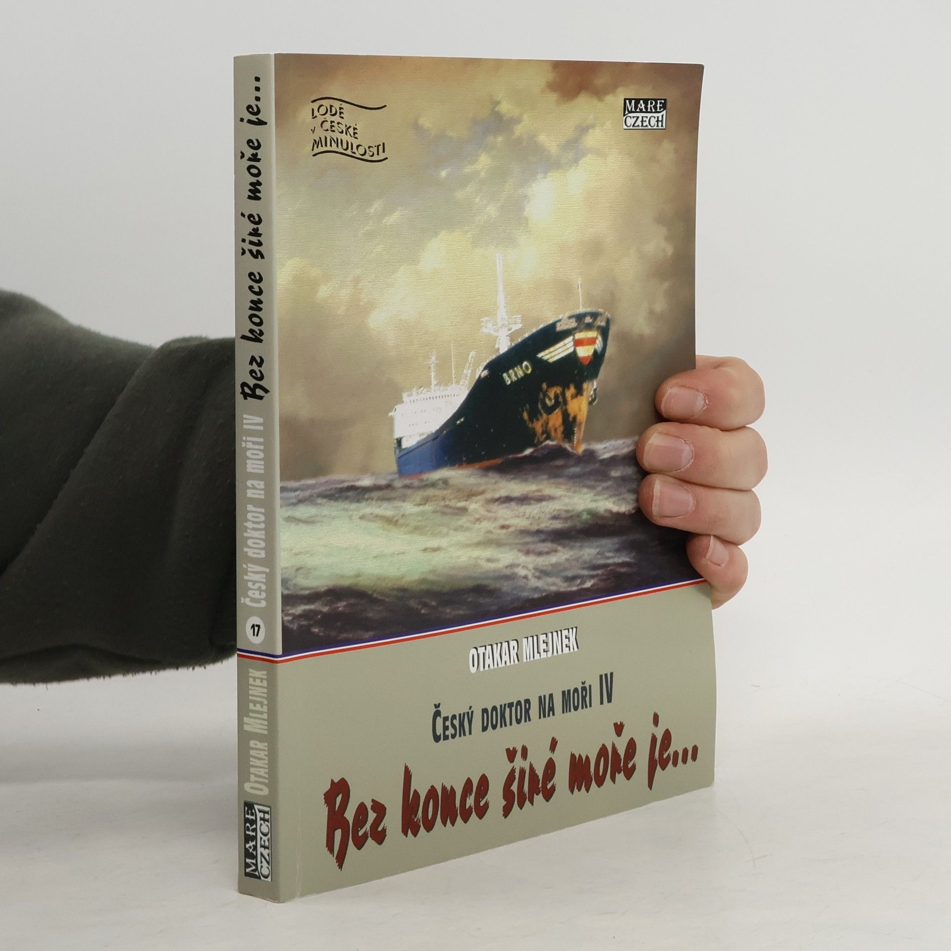 Bez konce širé moře je...:Český doktor na moři IV: