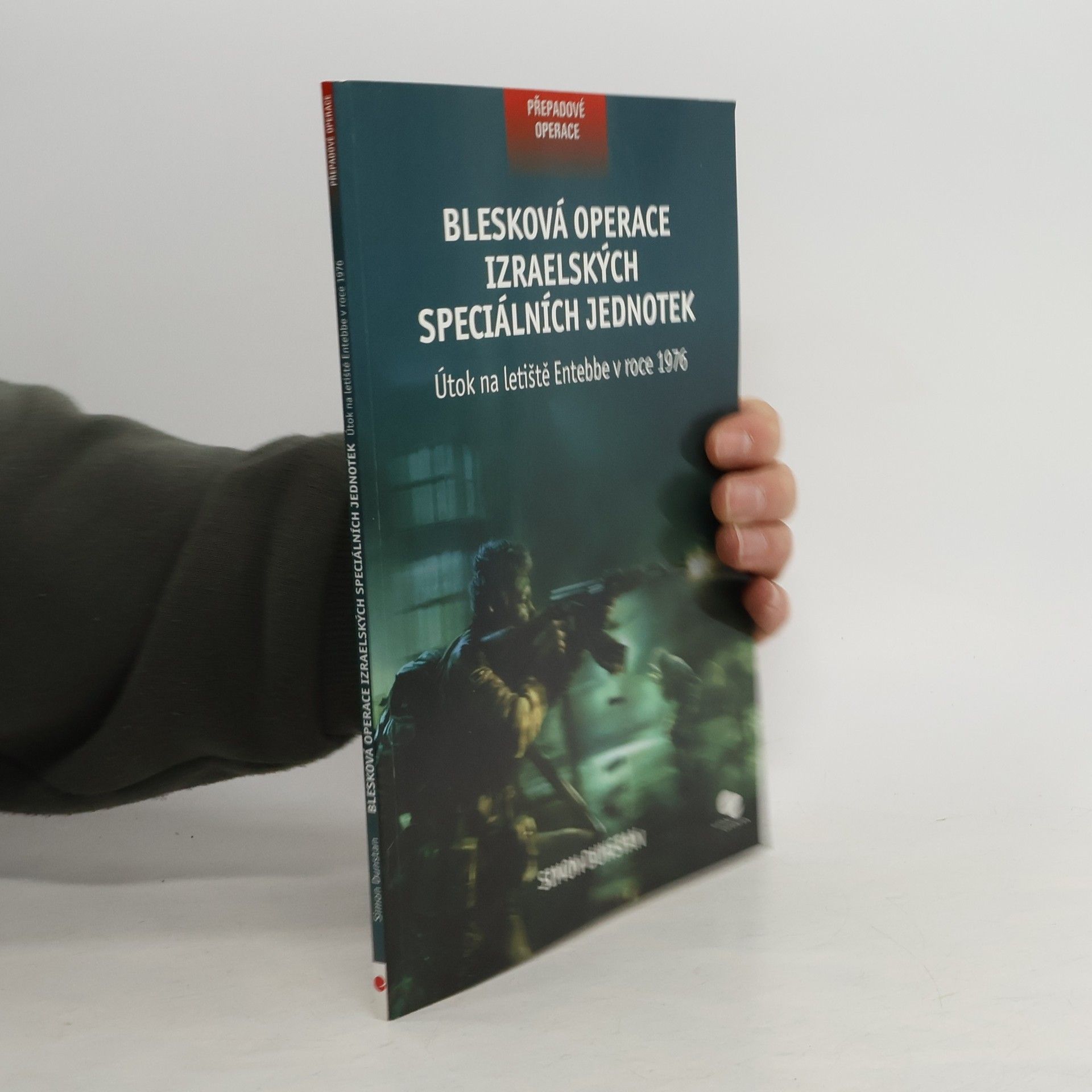 Simon Dunstan Blesková operace izraelských speciálních jednotek