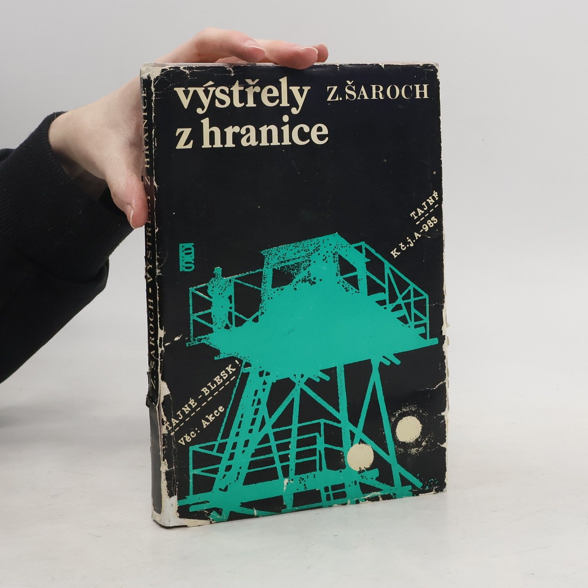 Šaroch Zdeněk Výstřely z hranice