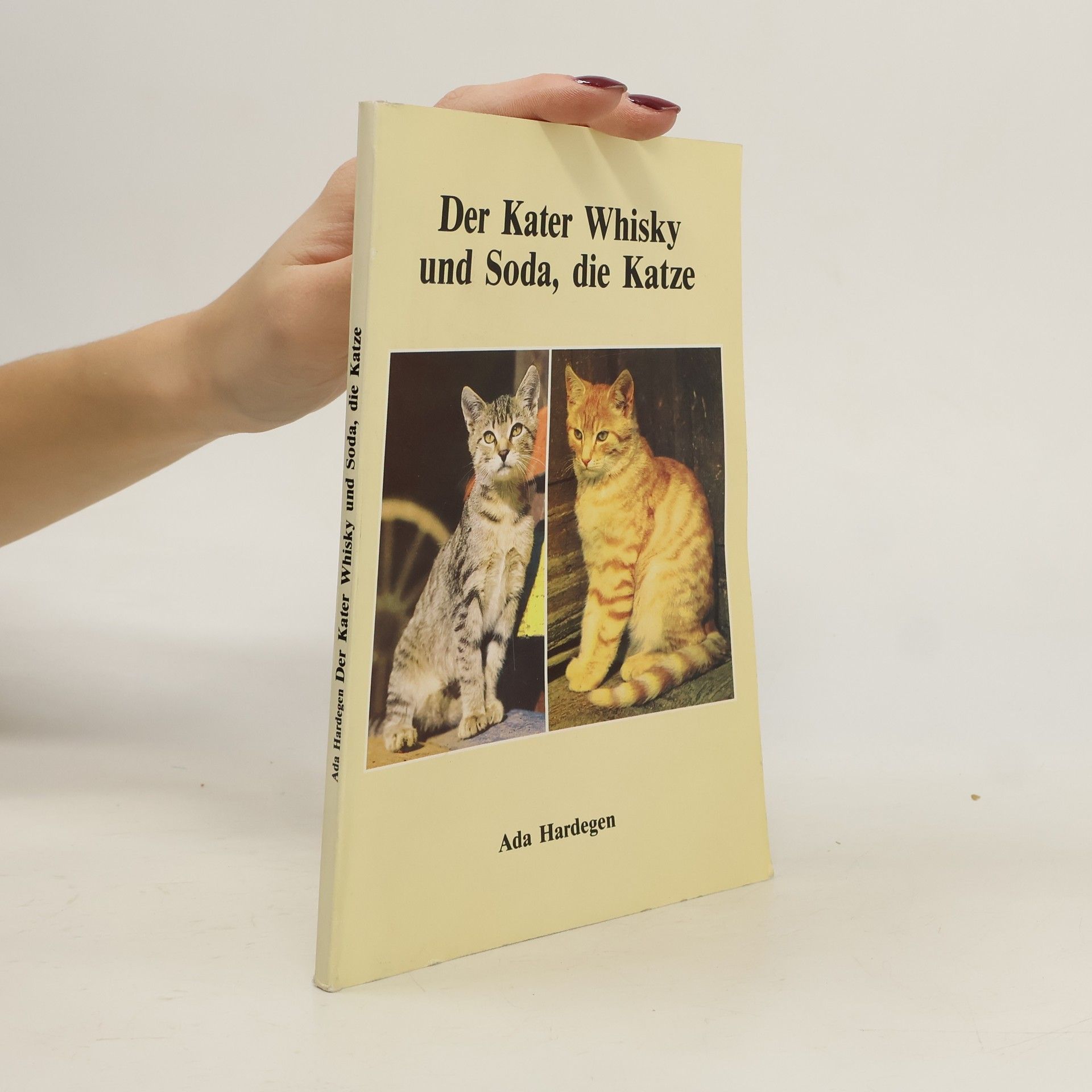Ada Hardegen Der Kater Whisky und Soda, die Katze
