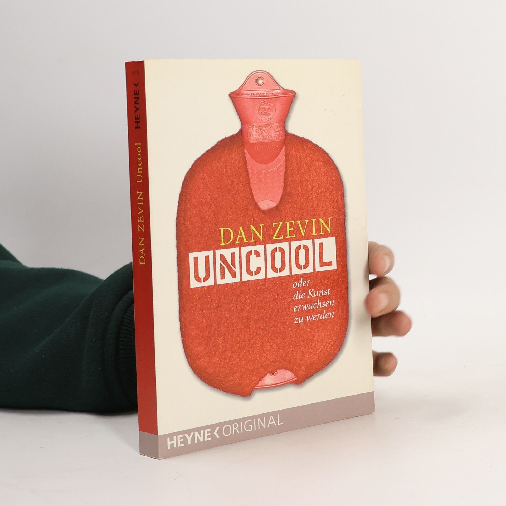 Dan Zevin Uncool oder die Kunst erwachsen zu werden