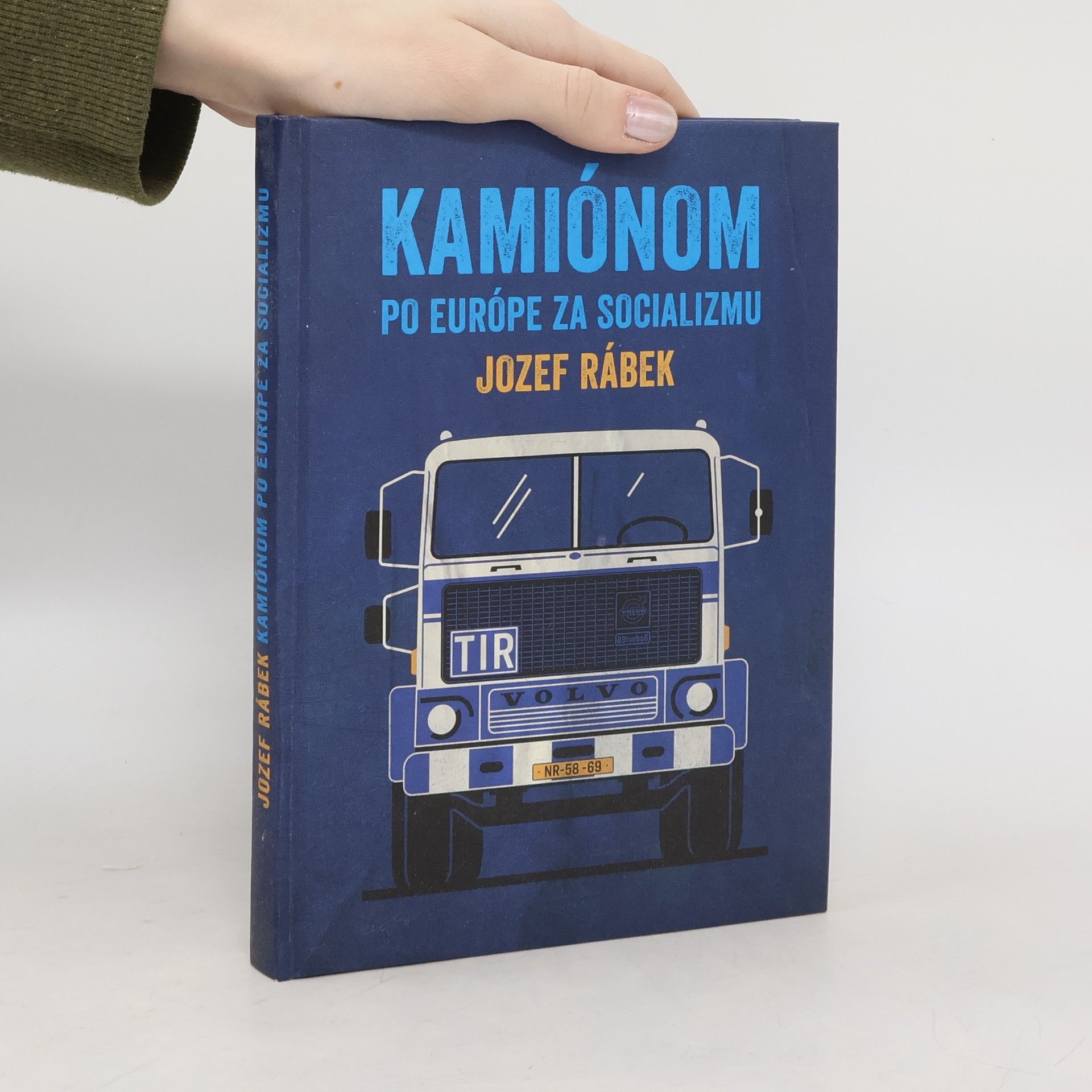 Jozef Rábek Kamiónom po Európe za socializmu