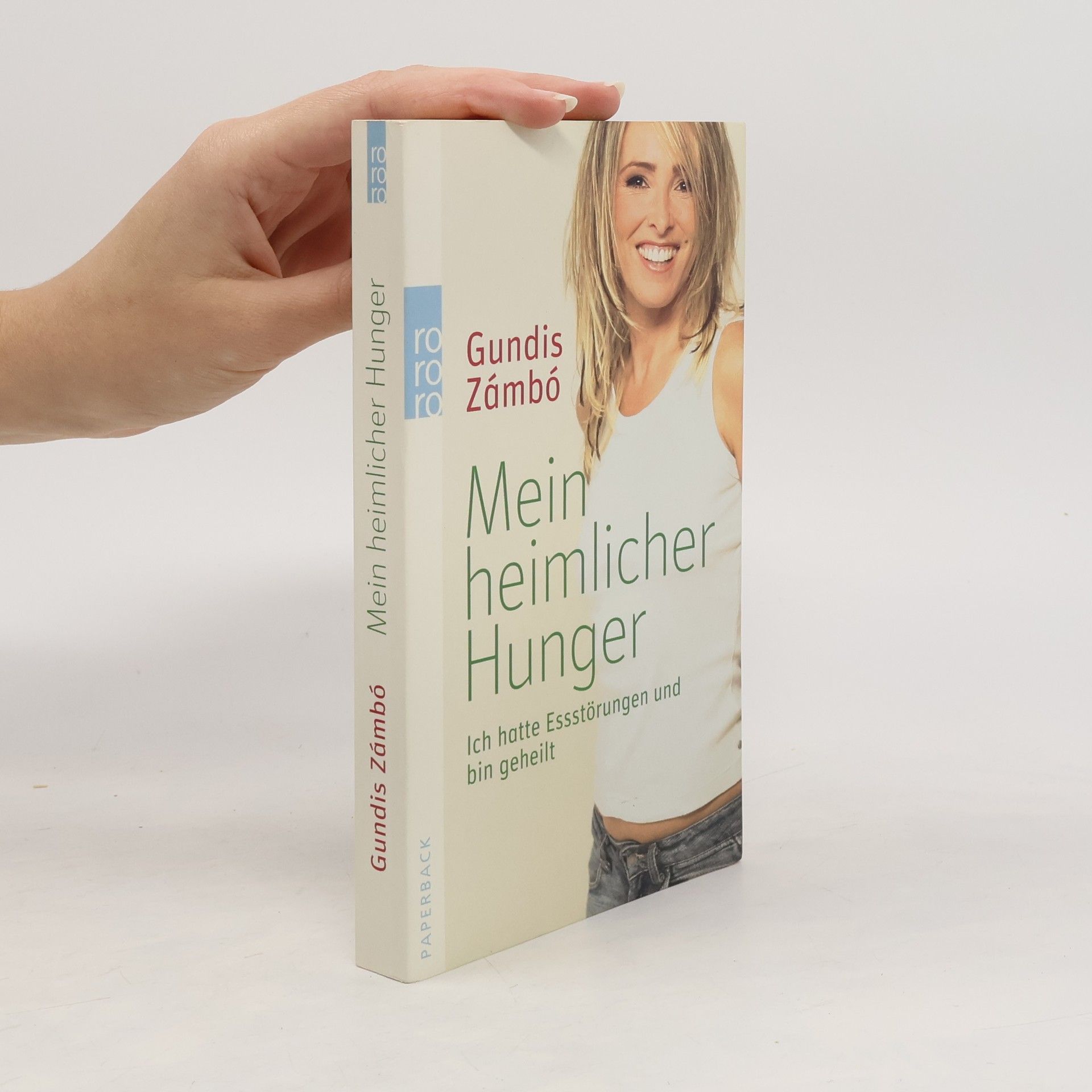 Gundis Zámbó Mein heimlicher Hunger