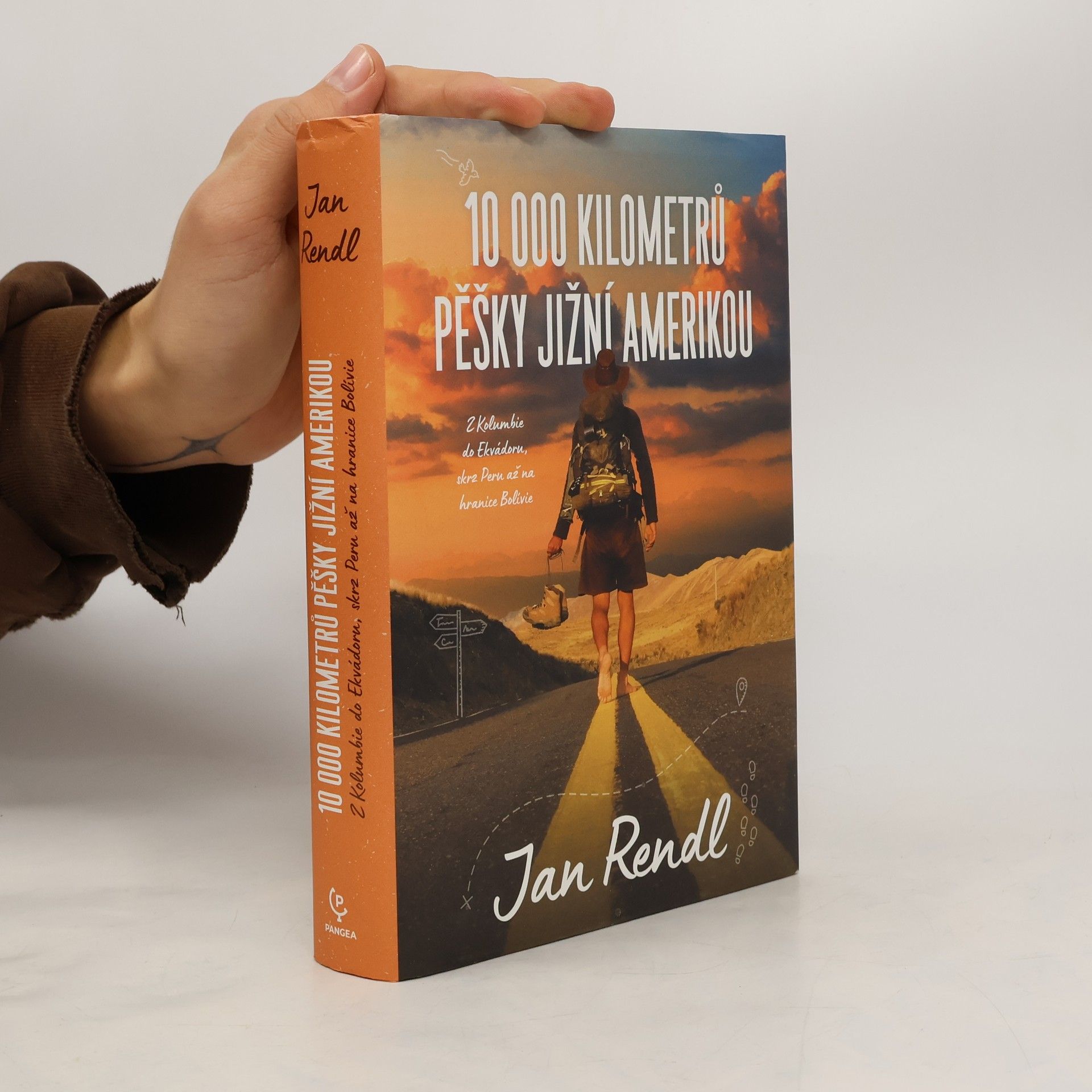 Jan Rendl 10 000 kilometrů pěšky Jižní Amerikou. Z Kolumbie do Ekvádoru, skrz Peru až na hranice Bolívie