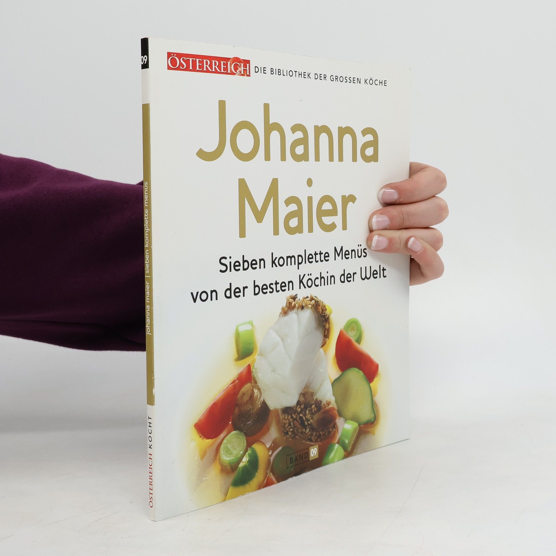 Johanna Maier-Karius Sieben komplette Menüs von der besten Köchin der Welt