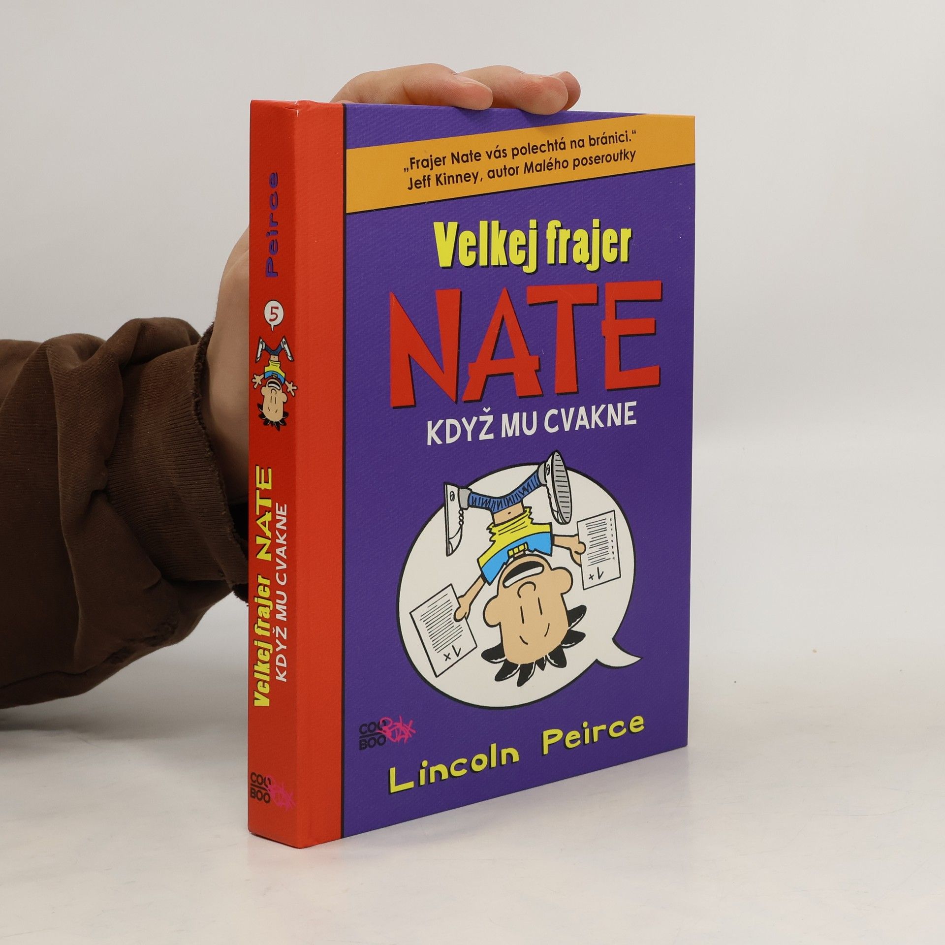 Lincoln Peirce Velkej frajer Nate, když mu cvakne