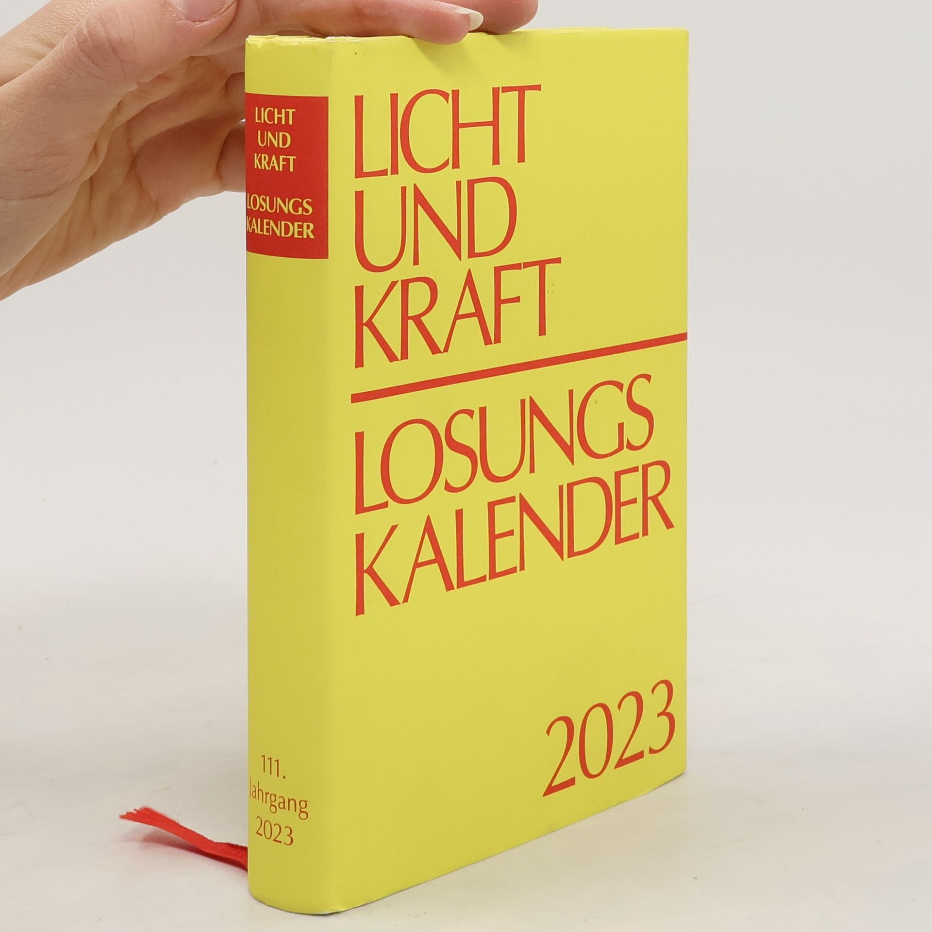 Autorenkollektiv Licht und Kraft. Losungskalender 2023
