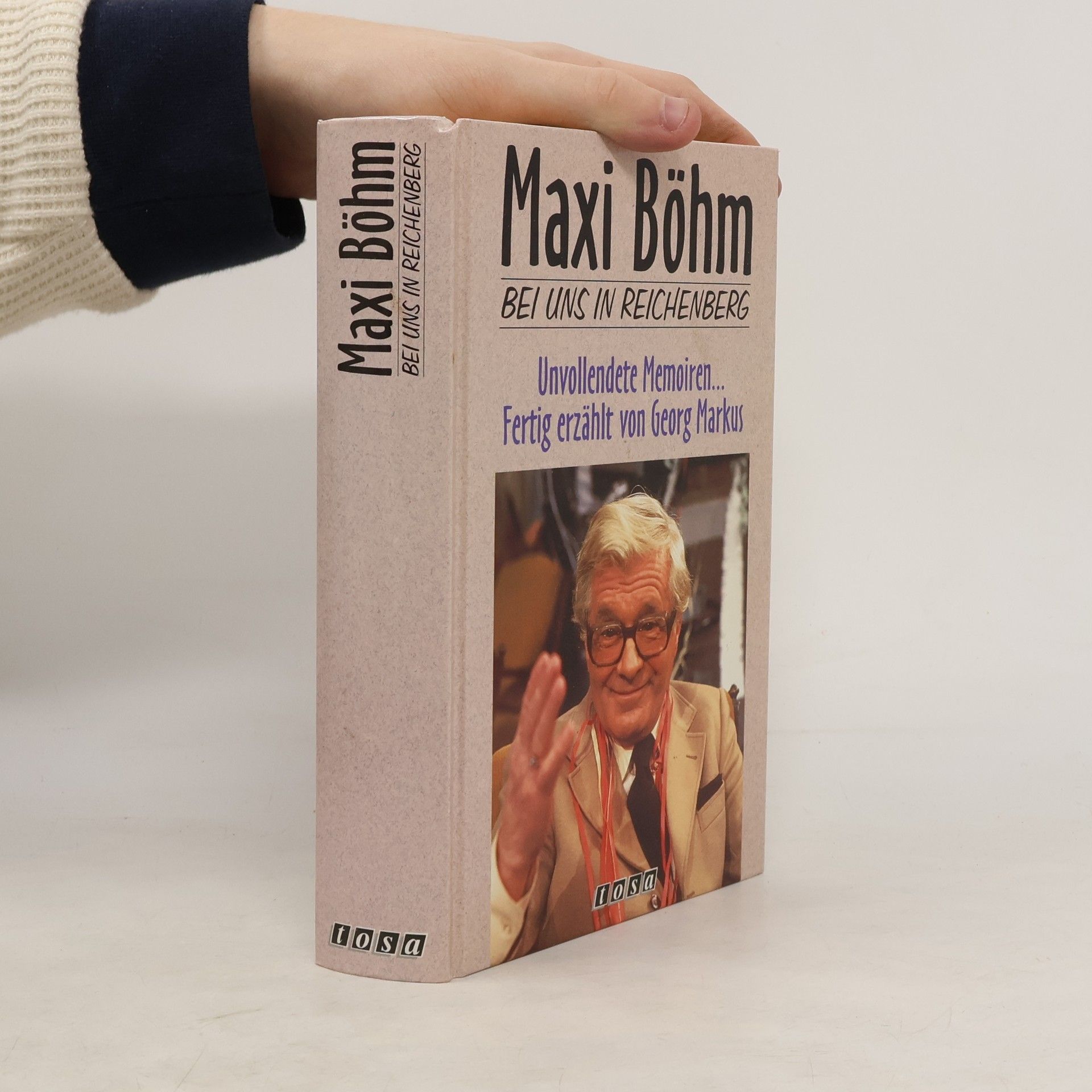 Georg Markus Bei uns in Reichenberg : unvollendete Memoiren