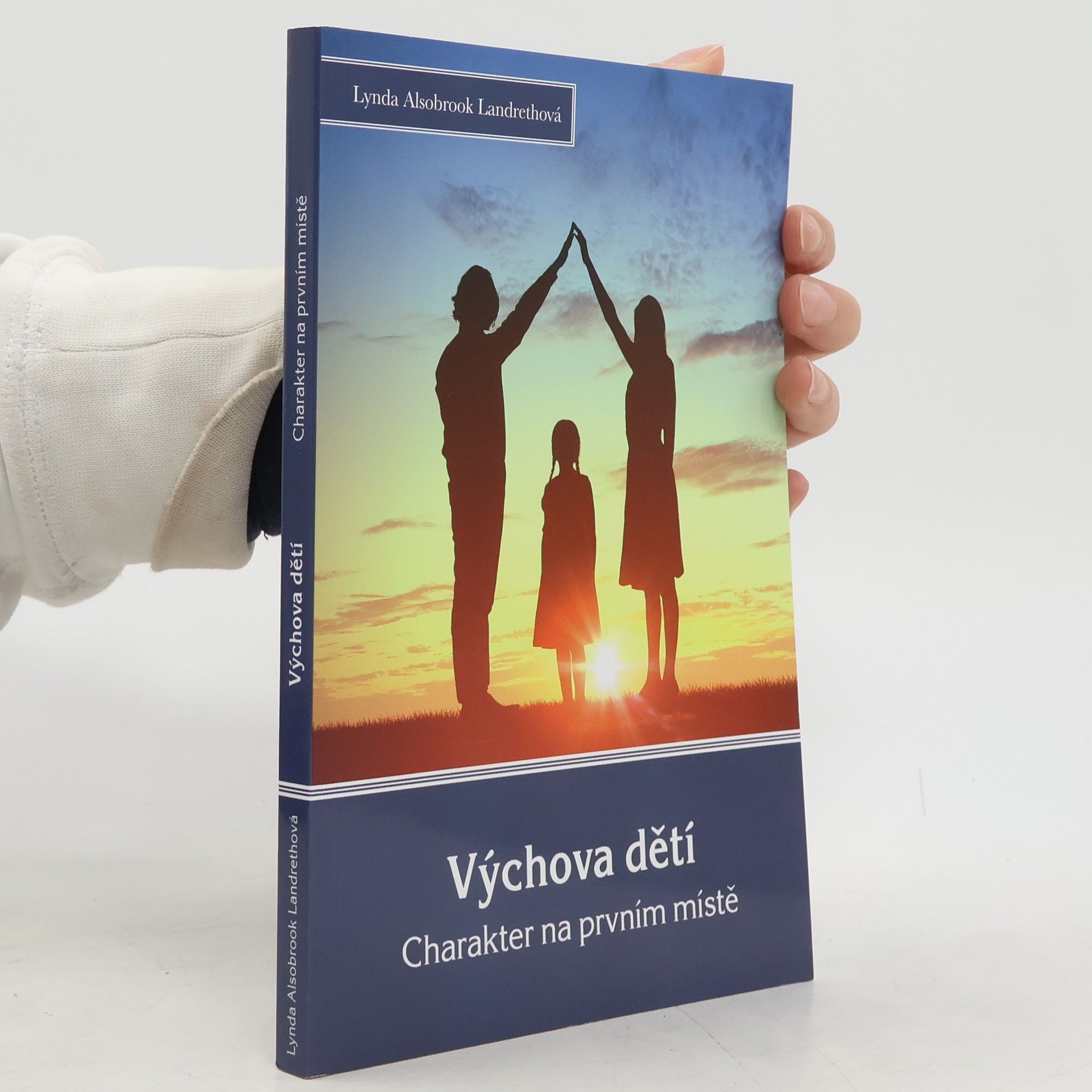 Alsobrook Lynda Landreth Výchova dětí: charakter na prvním místě