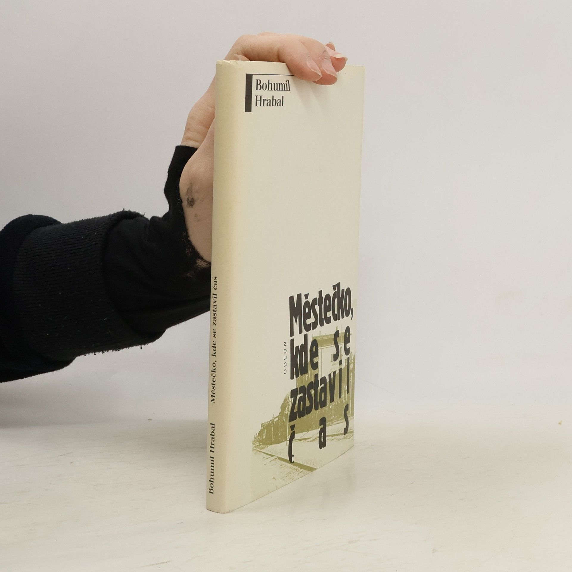Bohumil Hrabal Městečko, kde se zastavil čas
