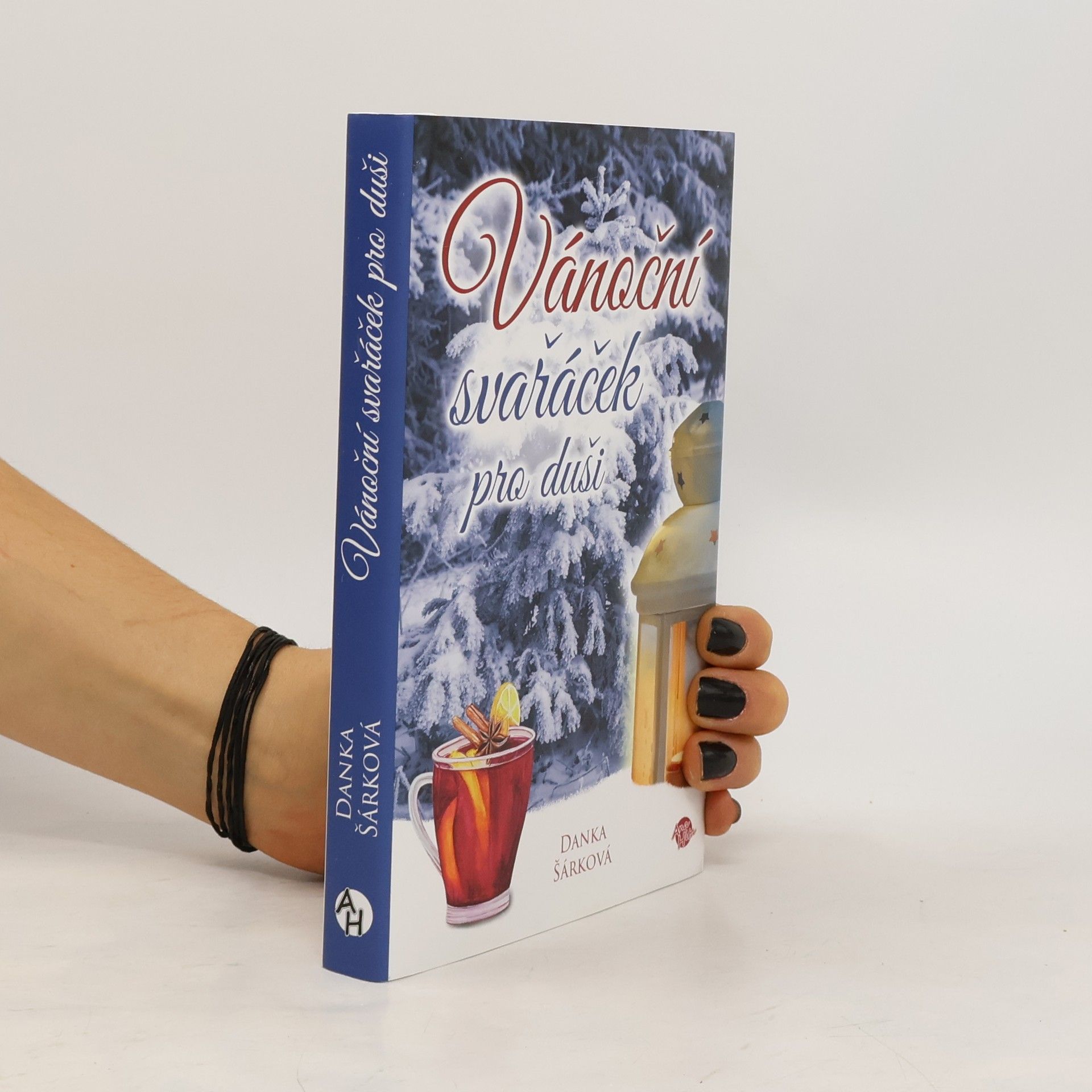 Danka Šárková Vánoční svařáček pro duši