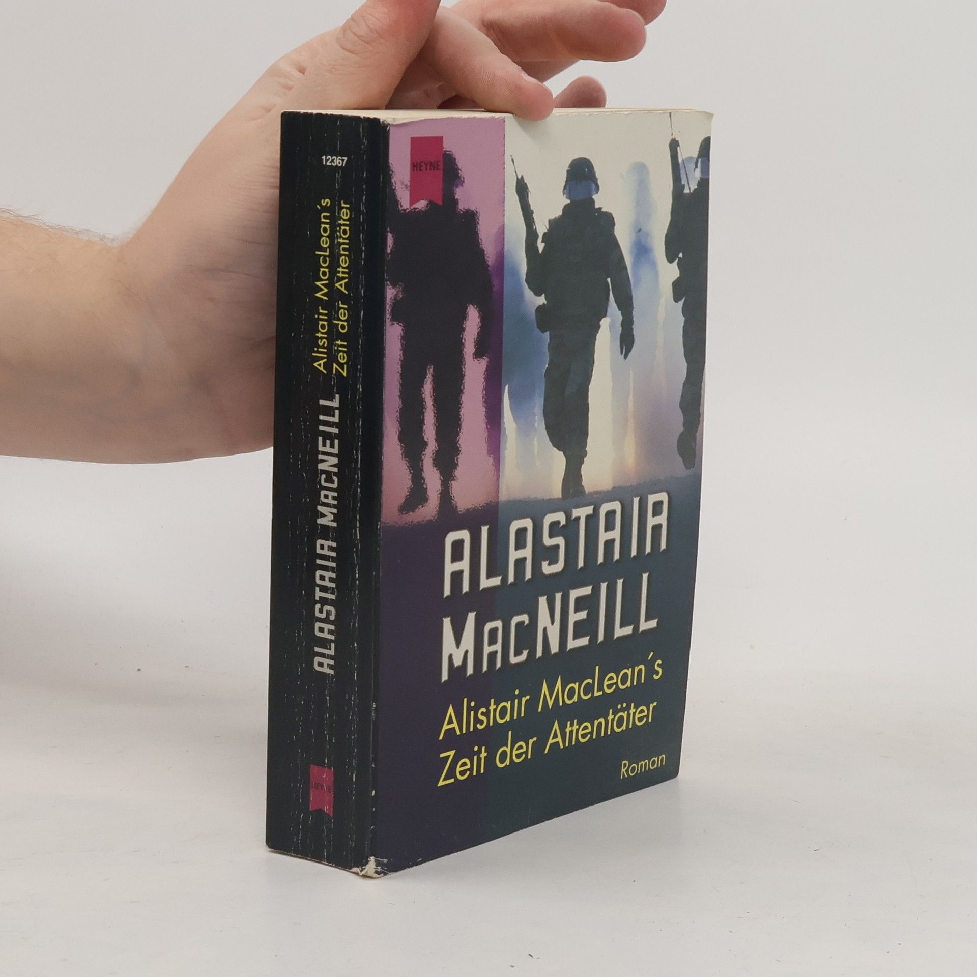 Alistair MacLean Alistair MacLean's Zeit der Attentäter. Roman. Aus d. Engl. v. Diethard H. Klein