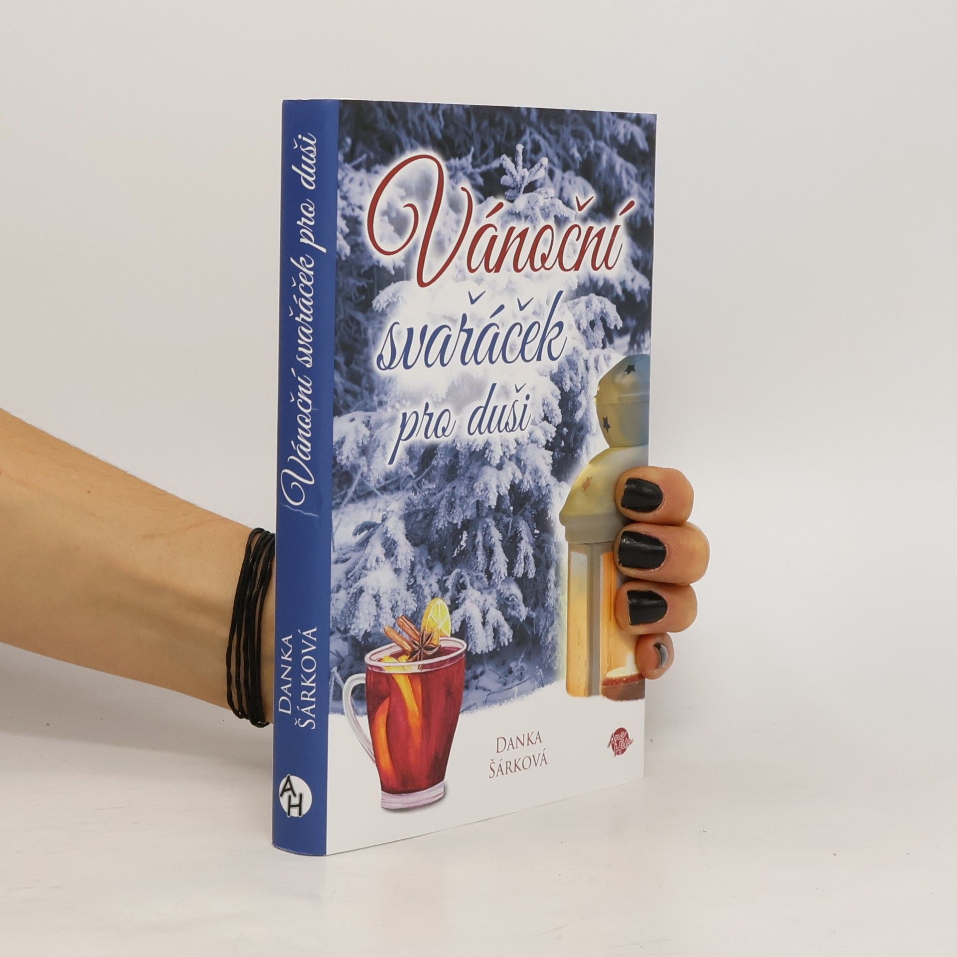 Danka Šárková Vánoční svařáček pro duši