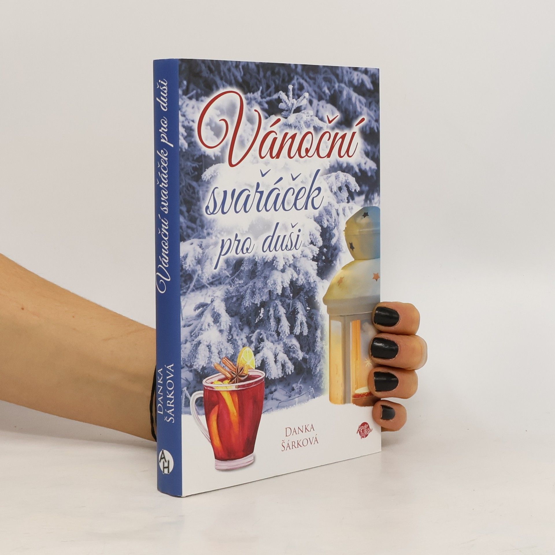 Danka Šárková Vánoční svařáček pro duši