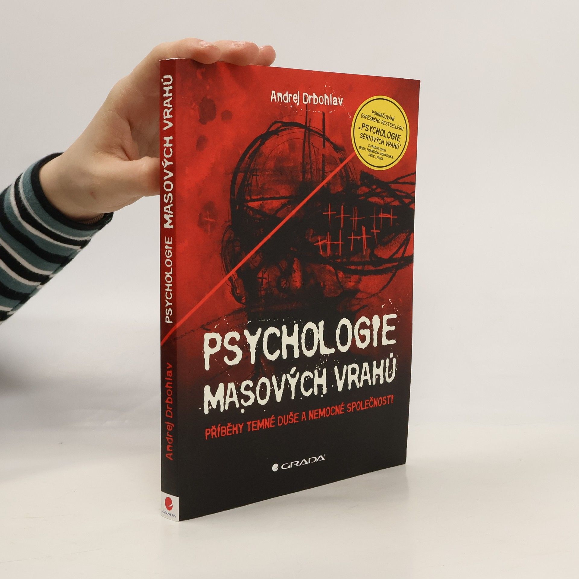 Andrej Drbohlav Psychologie masových vrahů