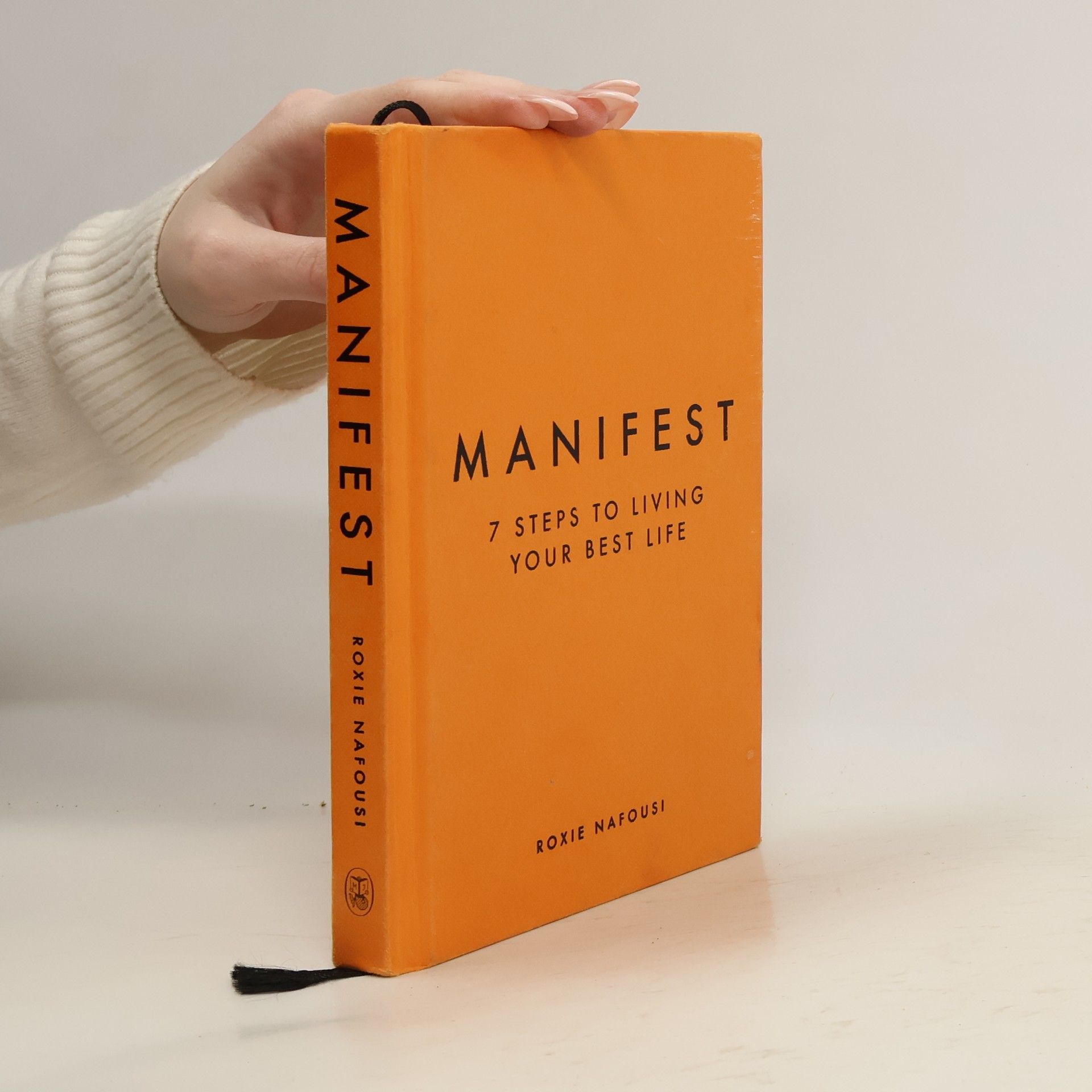 Manifest : 7 steps to living your best life