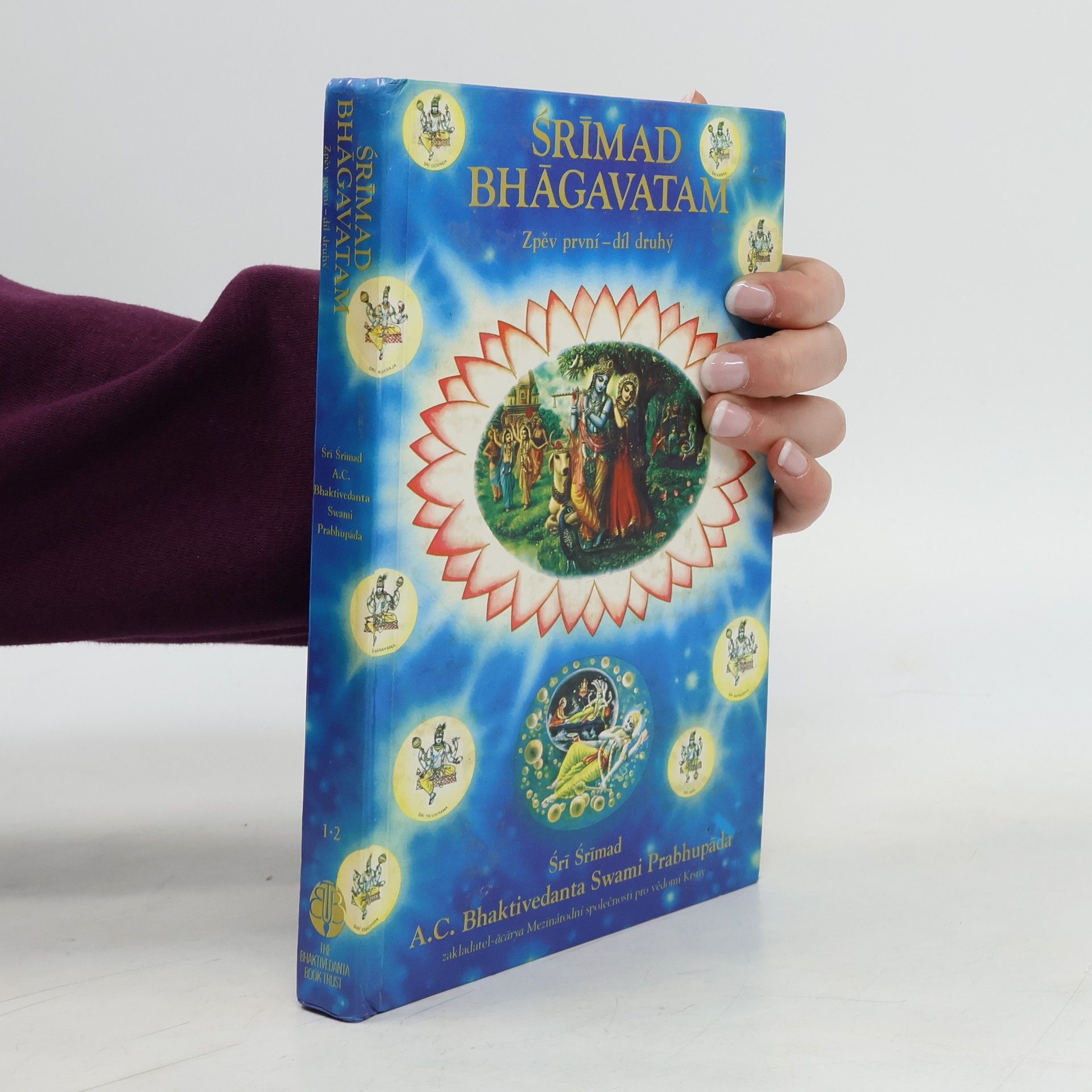 Šrí Šrímad A. Č. Bhaktivédanta Swami Prabhupáda Srímad Bhágavatam. Zpěv první, díl druhý