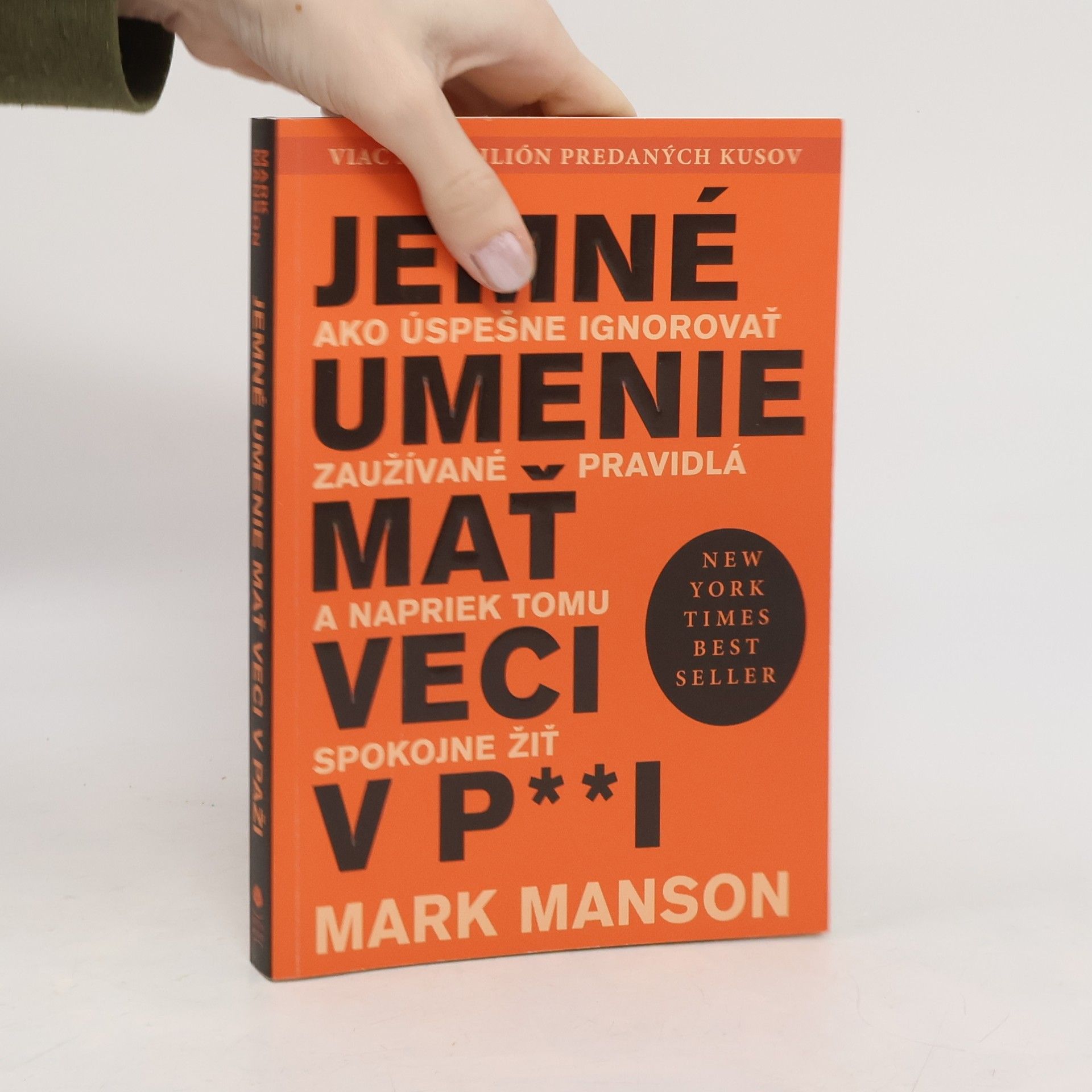 Mark Manson Jemné umenie mať veci v p**i