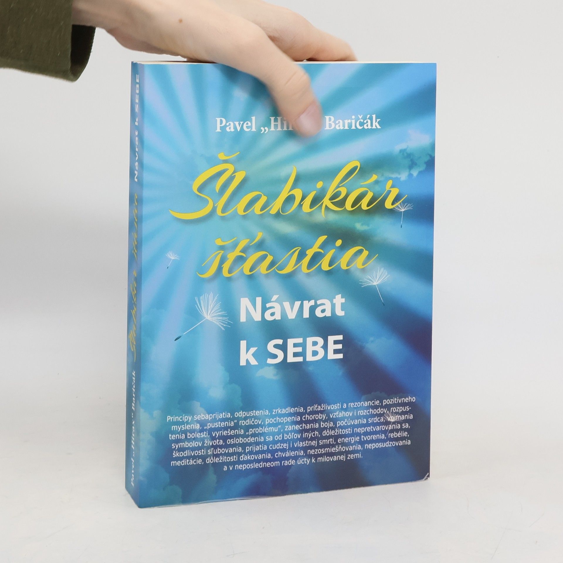 Pavel "Hirax" Baričák Šlabikár šťastia. Návrat k sebe