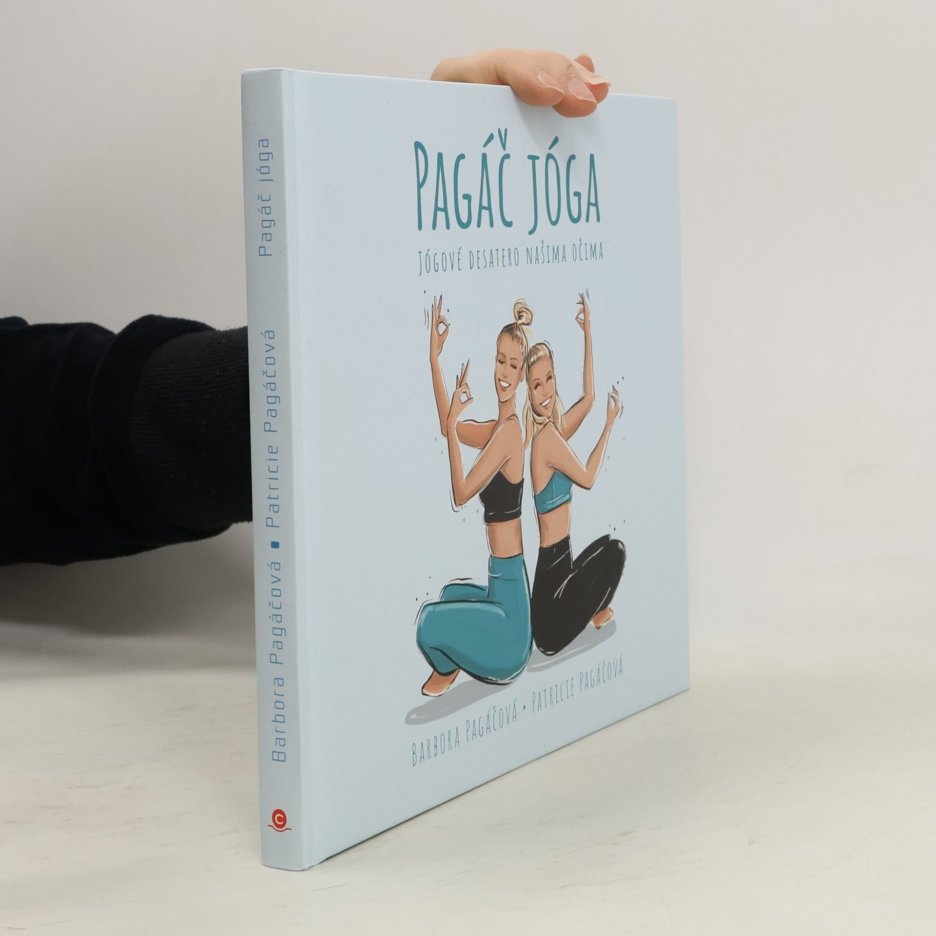 Barbora Pagáčová Pagáč jóga - Jógové desatero našima očima