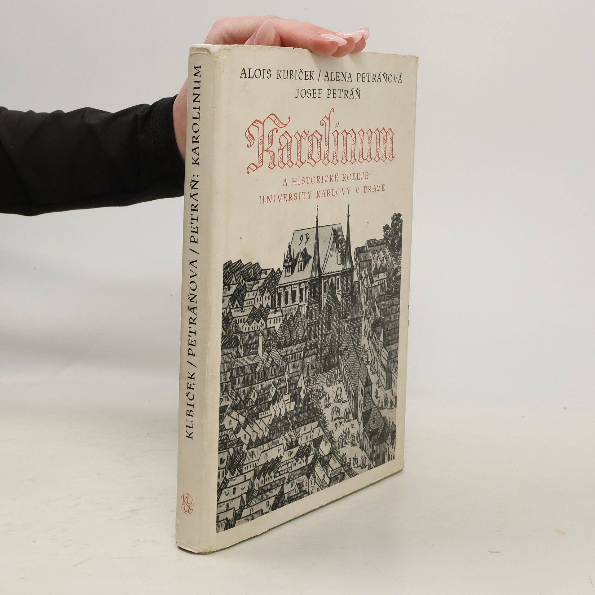 Alois Kubíček Karolinum: Historické koleje Univerzity Karlovy v Praze