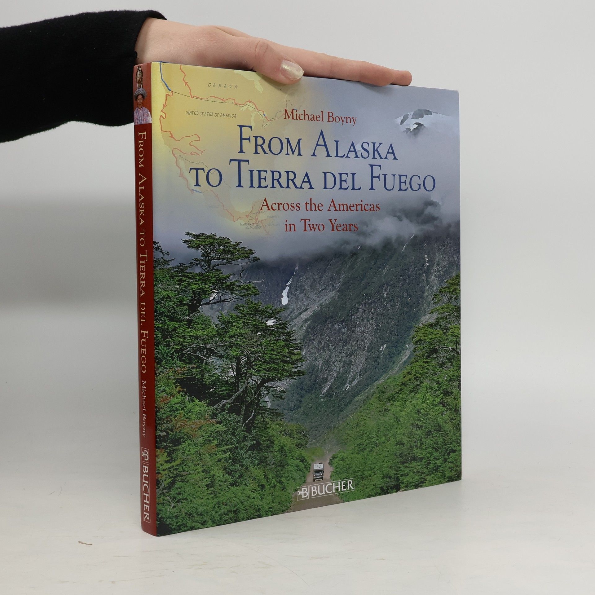 Michael Boyny From Alaska to Tierra del Fuego