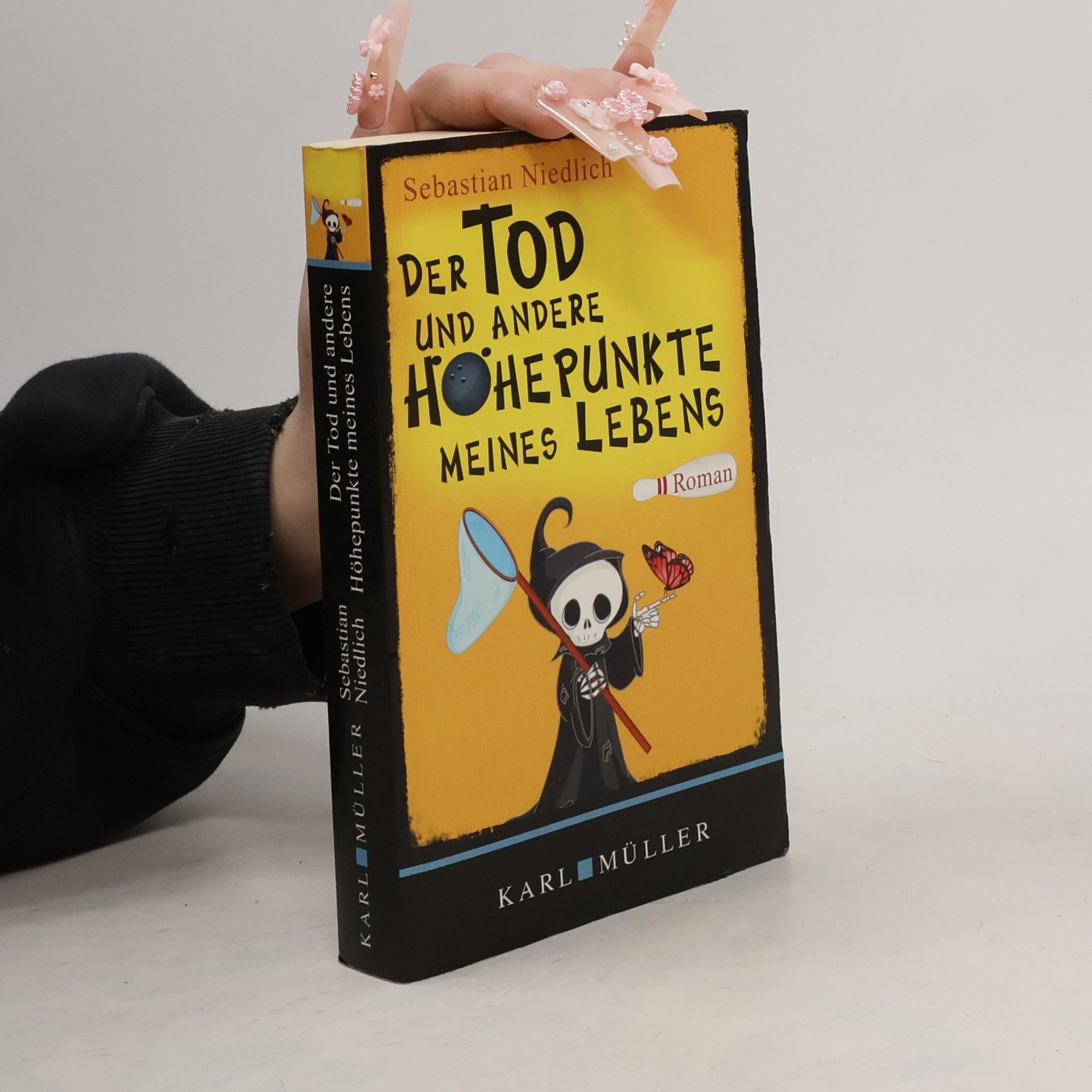 Sebastian Niedlich Der Tod und andere Höhepunkte meines Lebens