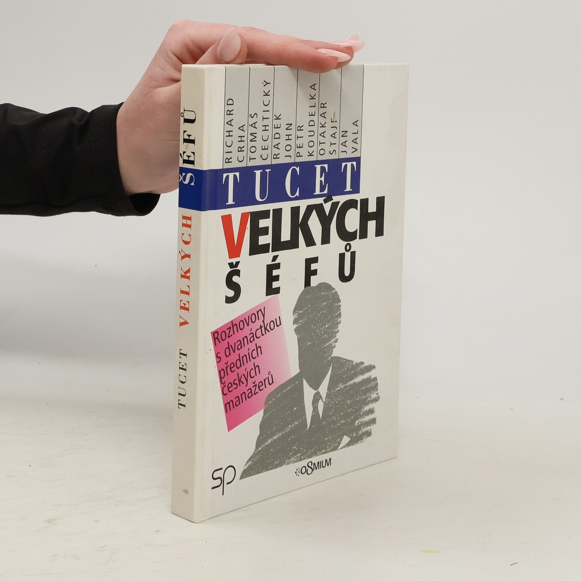 Richard Crha Tucet velkých šéfů. Rozhovory s dvanáctkou předních českých manažerů