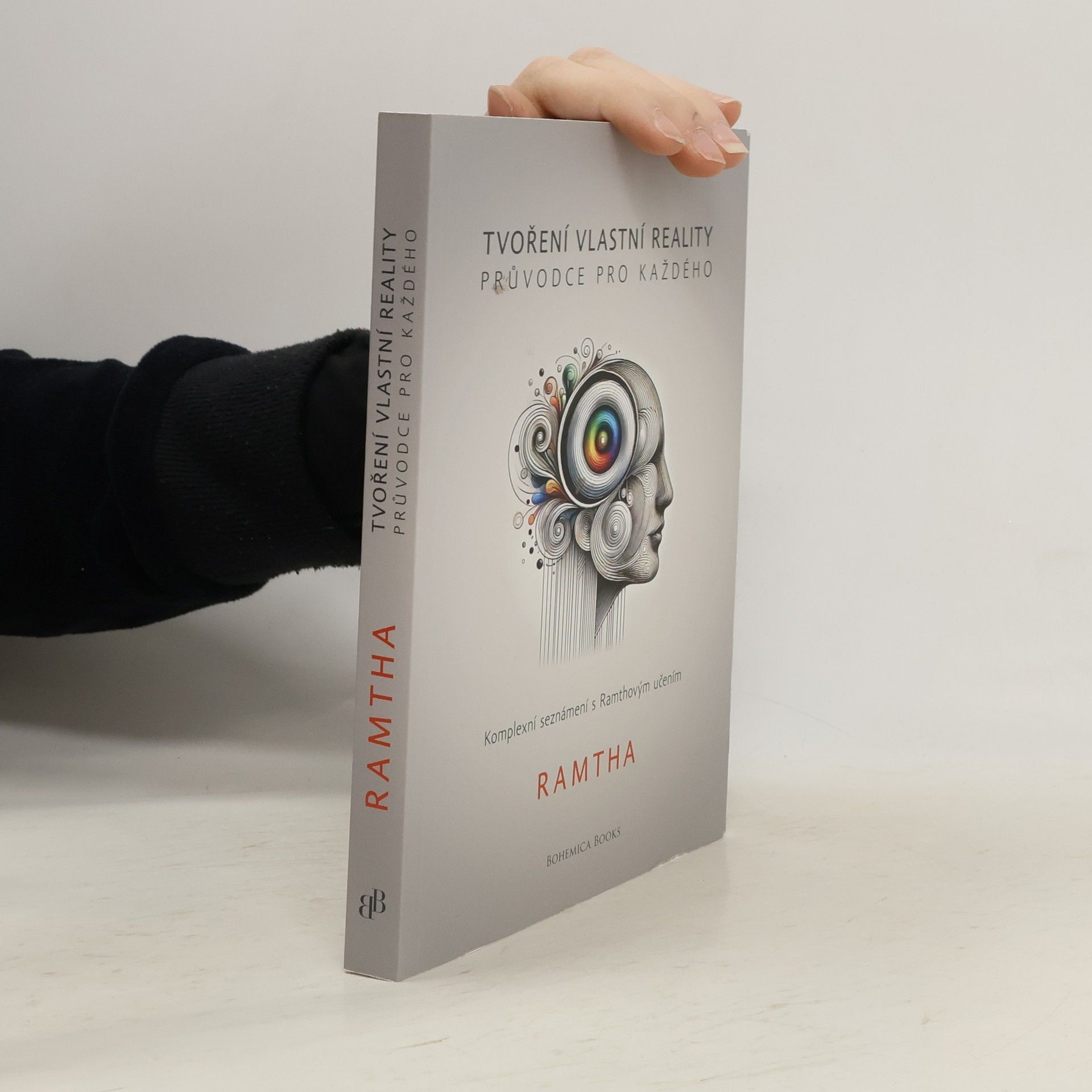 Tvoření vlastní reality. Průvodce pro každého