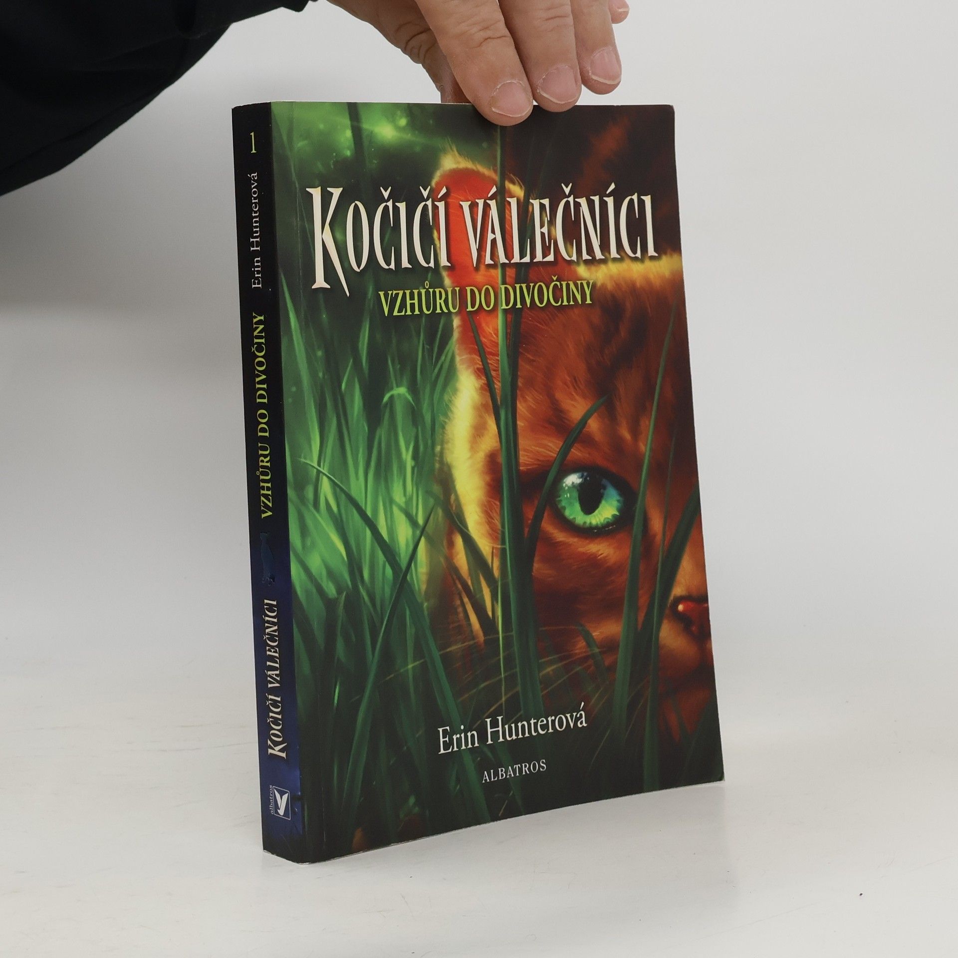Erin Hunter Kočičí válečníci. Vzhůru do divočiny