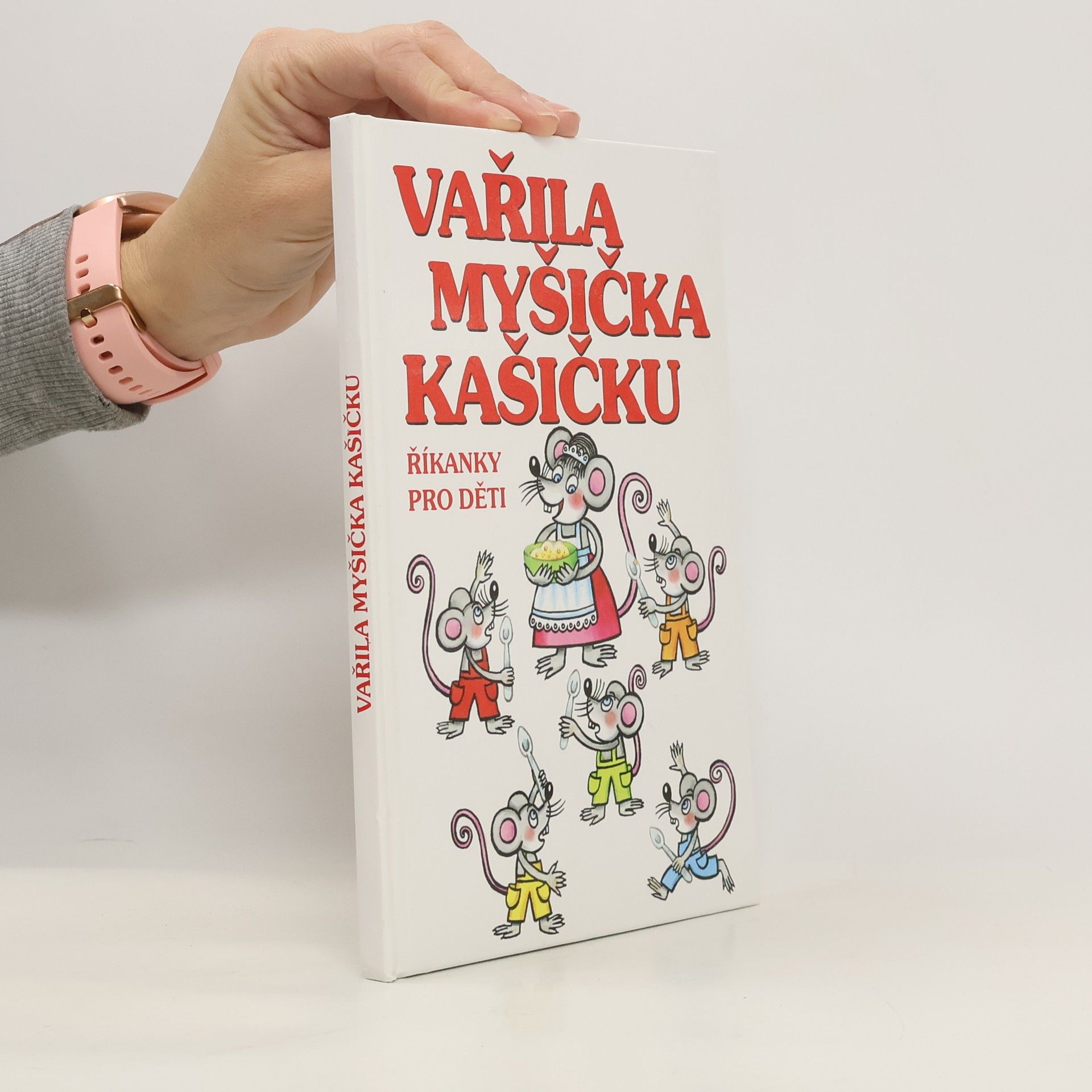 Luboš Walter Vařila myšička kašičku: Říkanky pro děti