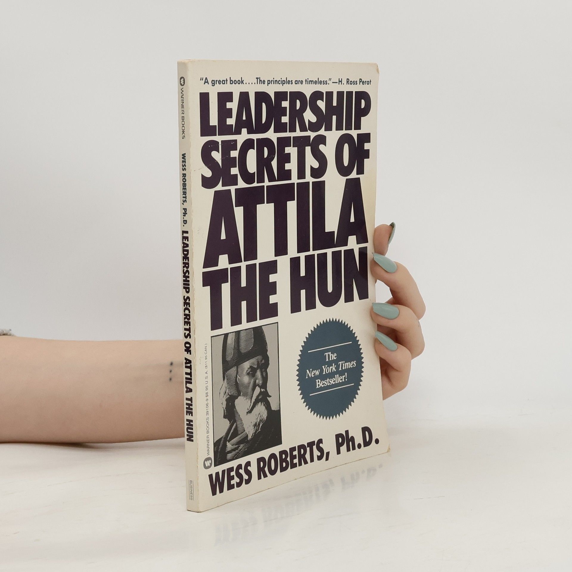 Wess Roberts Leadership secrets of Attila the Hun