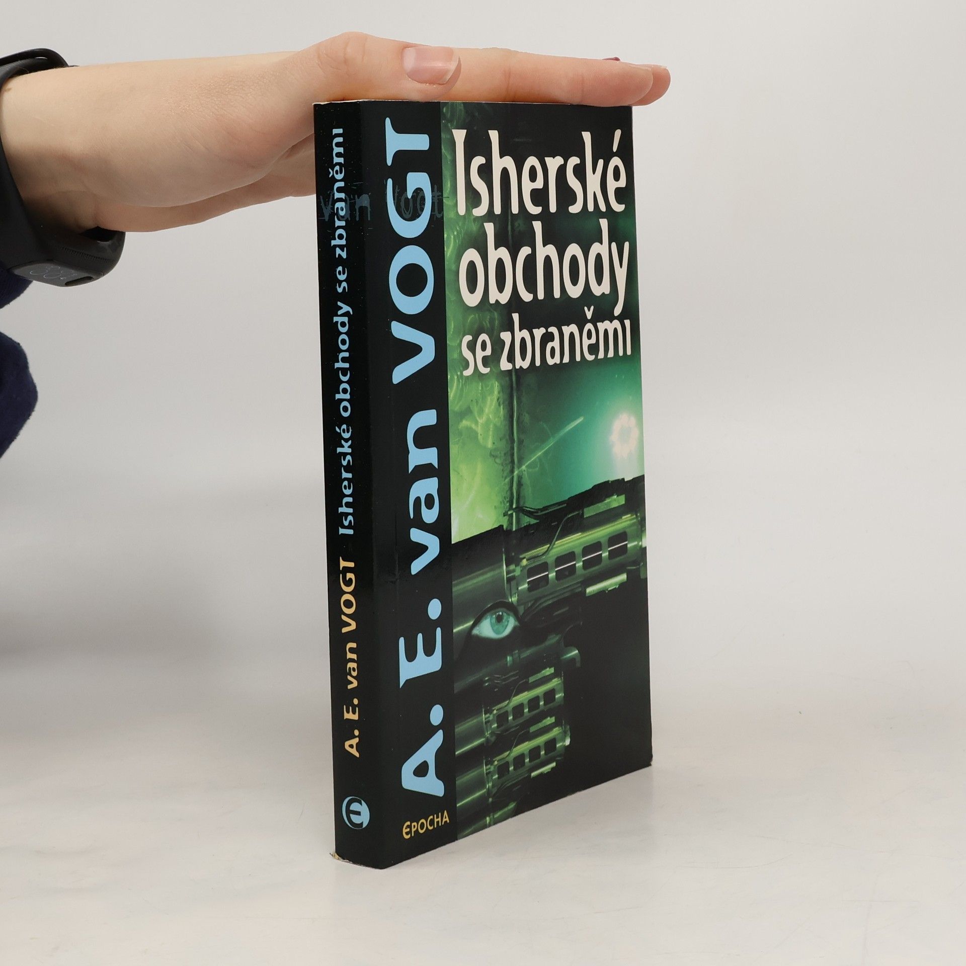 Alfred Elton Van Vogt Isherské obchody se zbraněmi