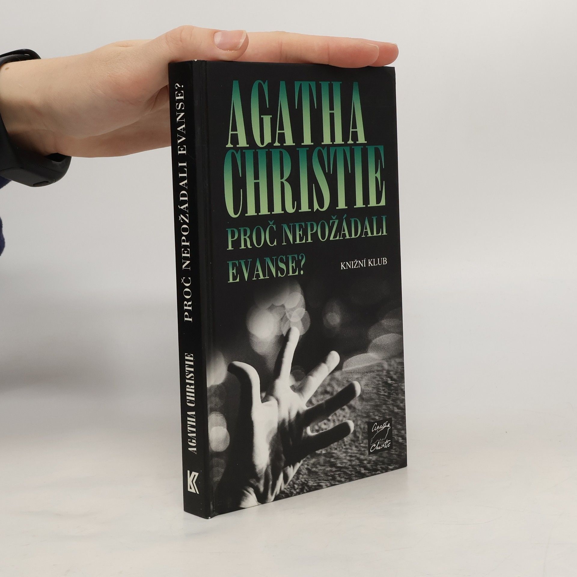 Agatha Christie Proč nepožádali Evanse?