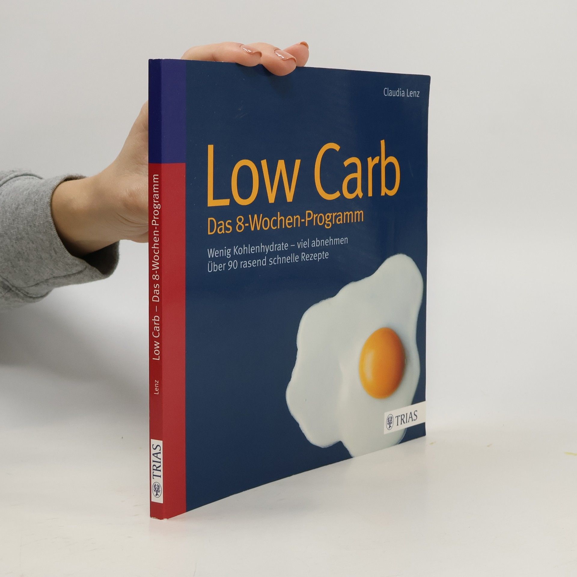 Low Carb - das 8-Wochen-Programm