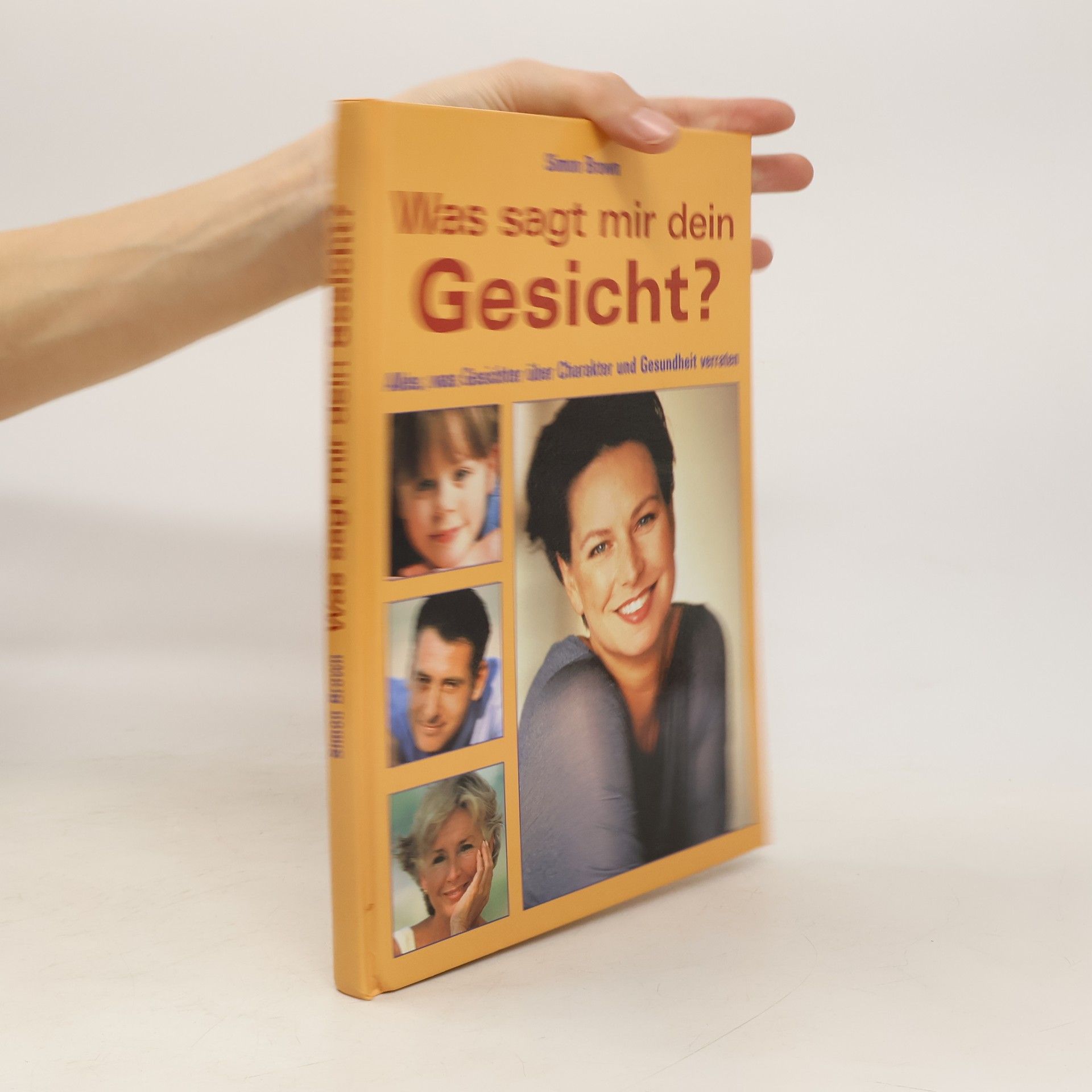 Simon Brown Was sagt mir dein Gesicht?