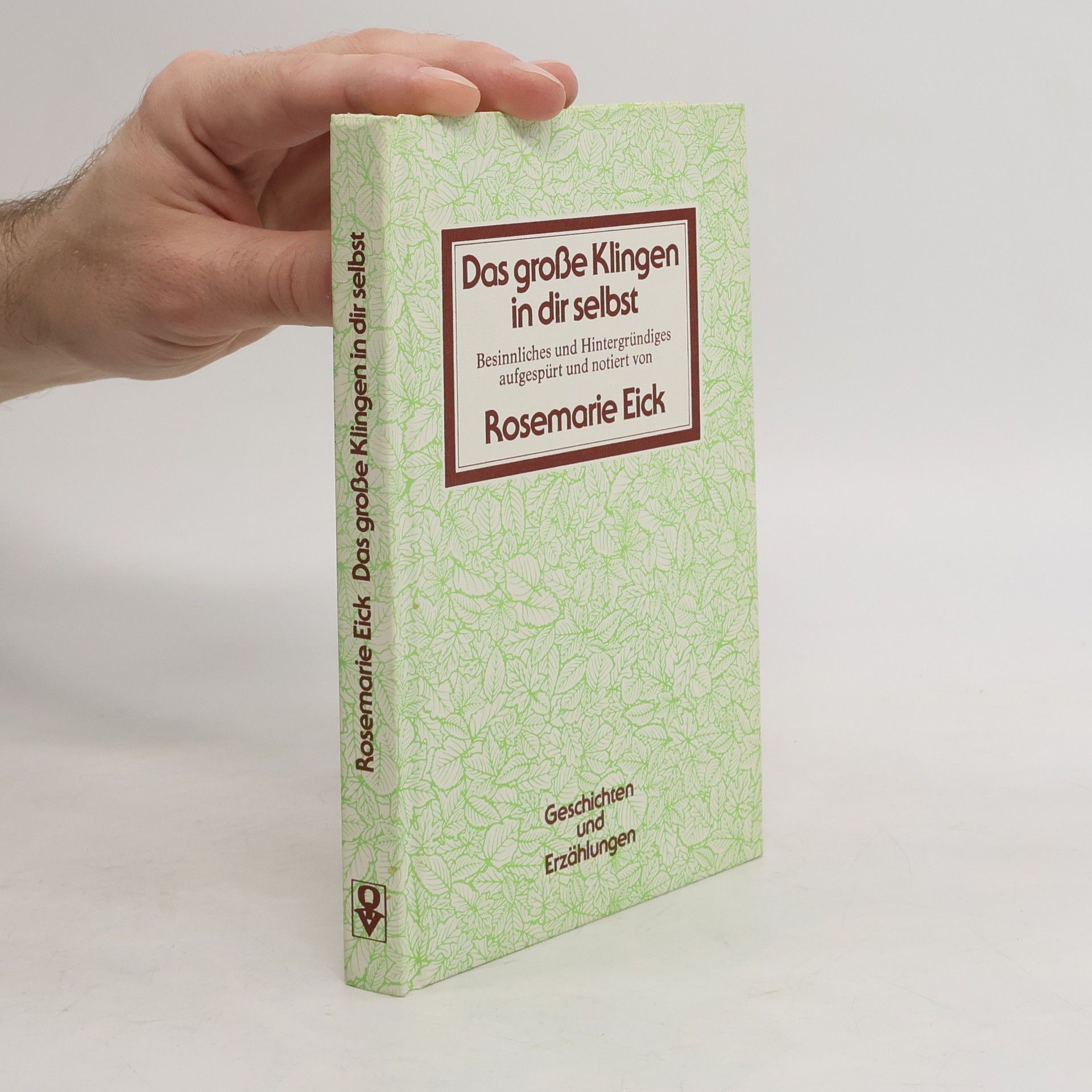 Rosemarie Eick Das grosse Klingen in dir selbst