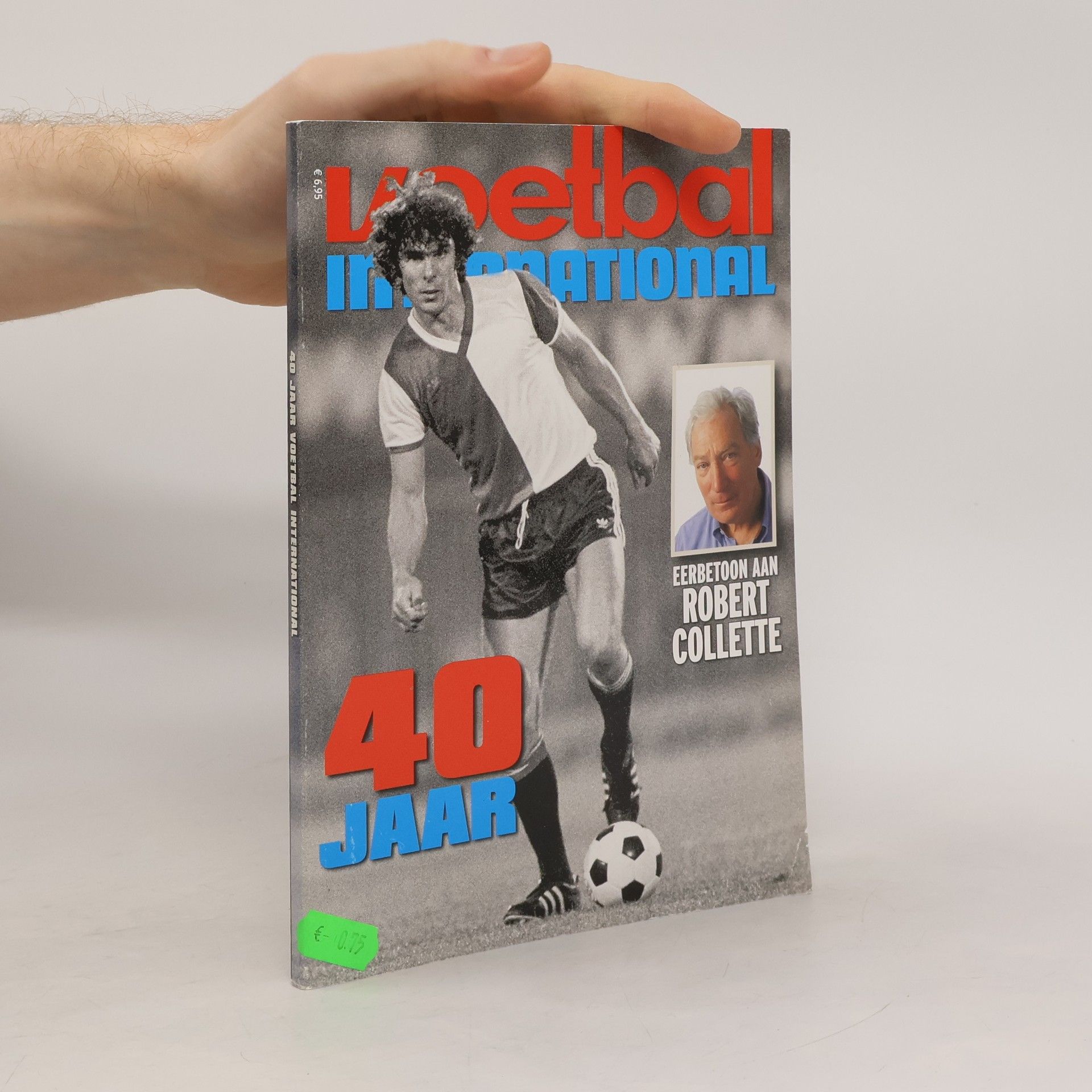 Robert Collette Voetbal international. 40 Jaar
