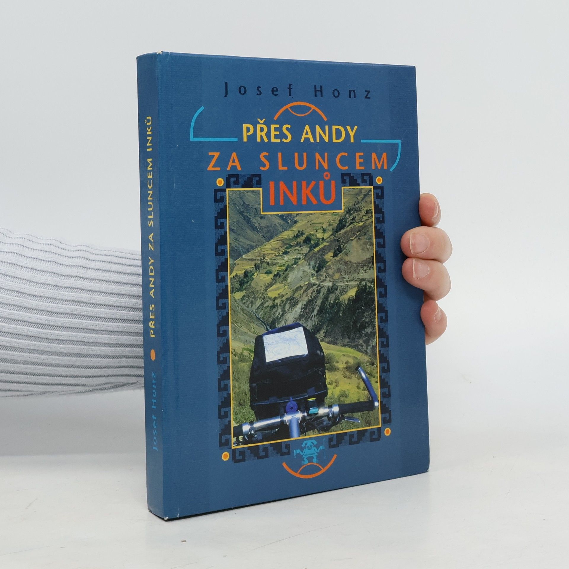 Josef Honz Přes Andy za sluncem Inků