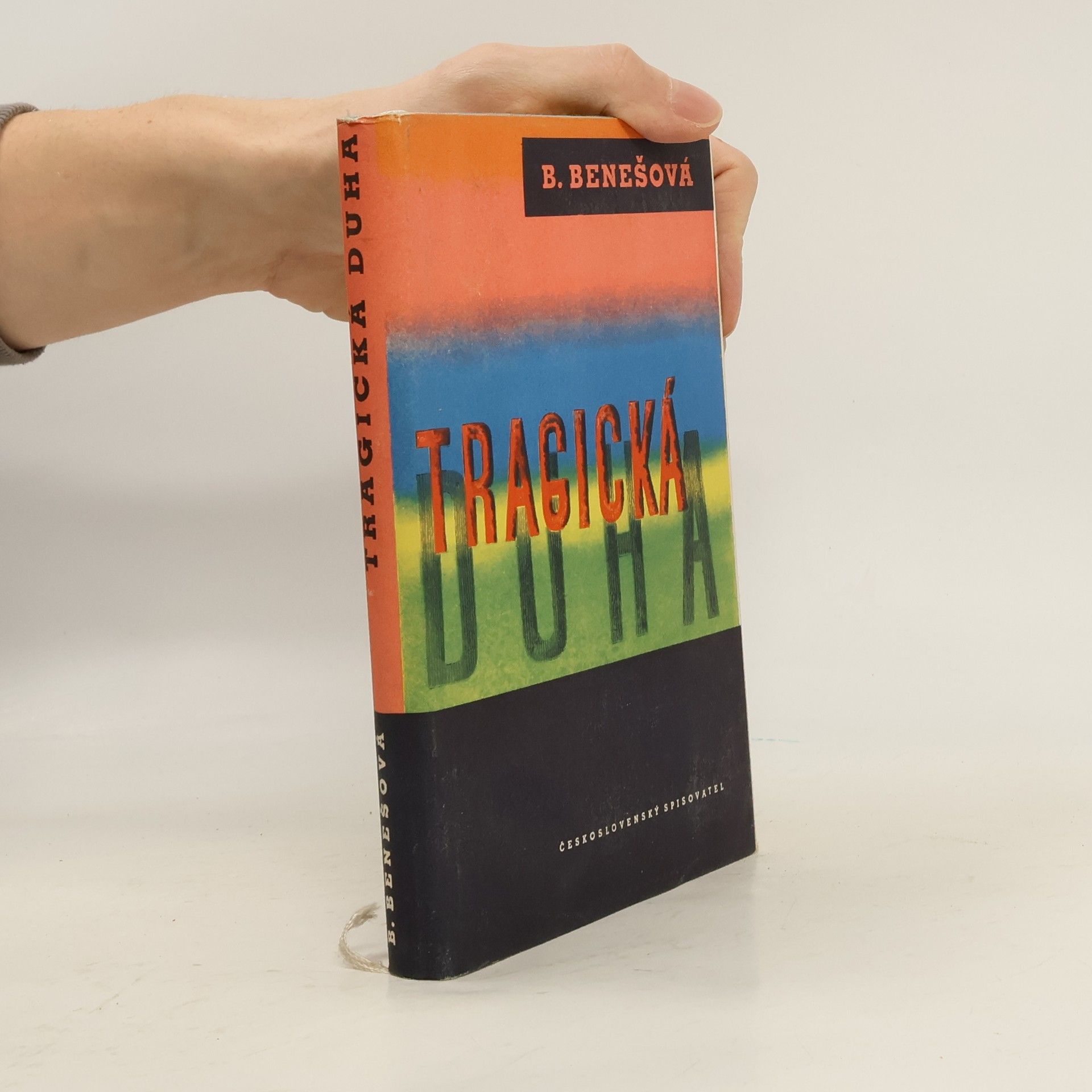 Božena Benešová Tragická duha