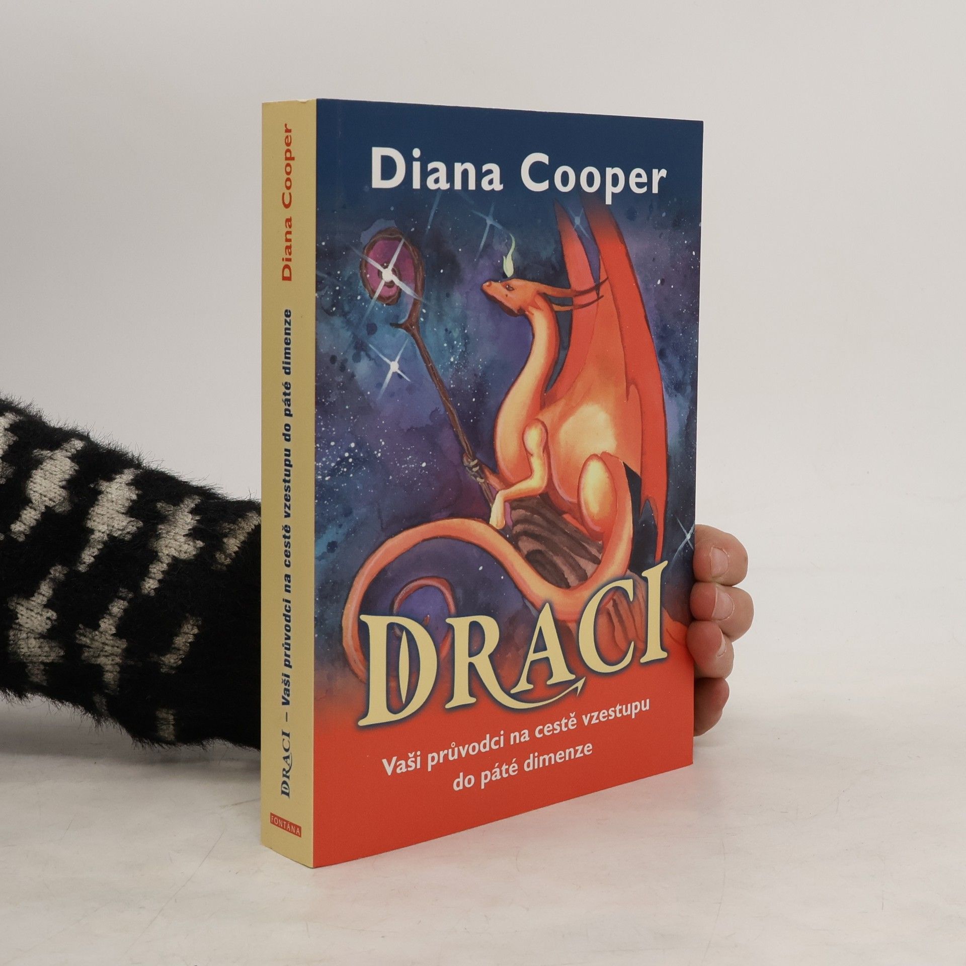 Diana Cooper Draci - Vaši průvodci na cestě vzestupu do páté dimenze