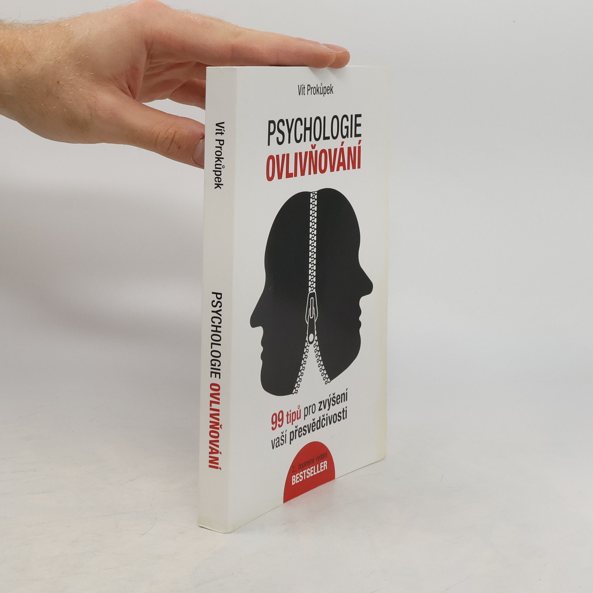 Psychologie ovlivňování. 99 tipů pro zvýšení vaší přesvědčivosti