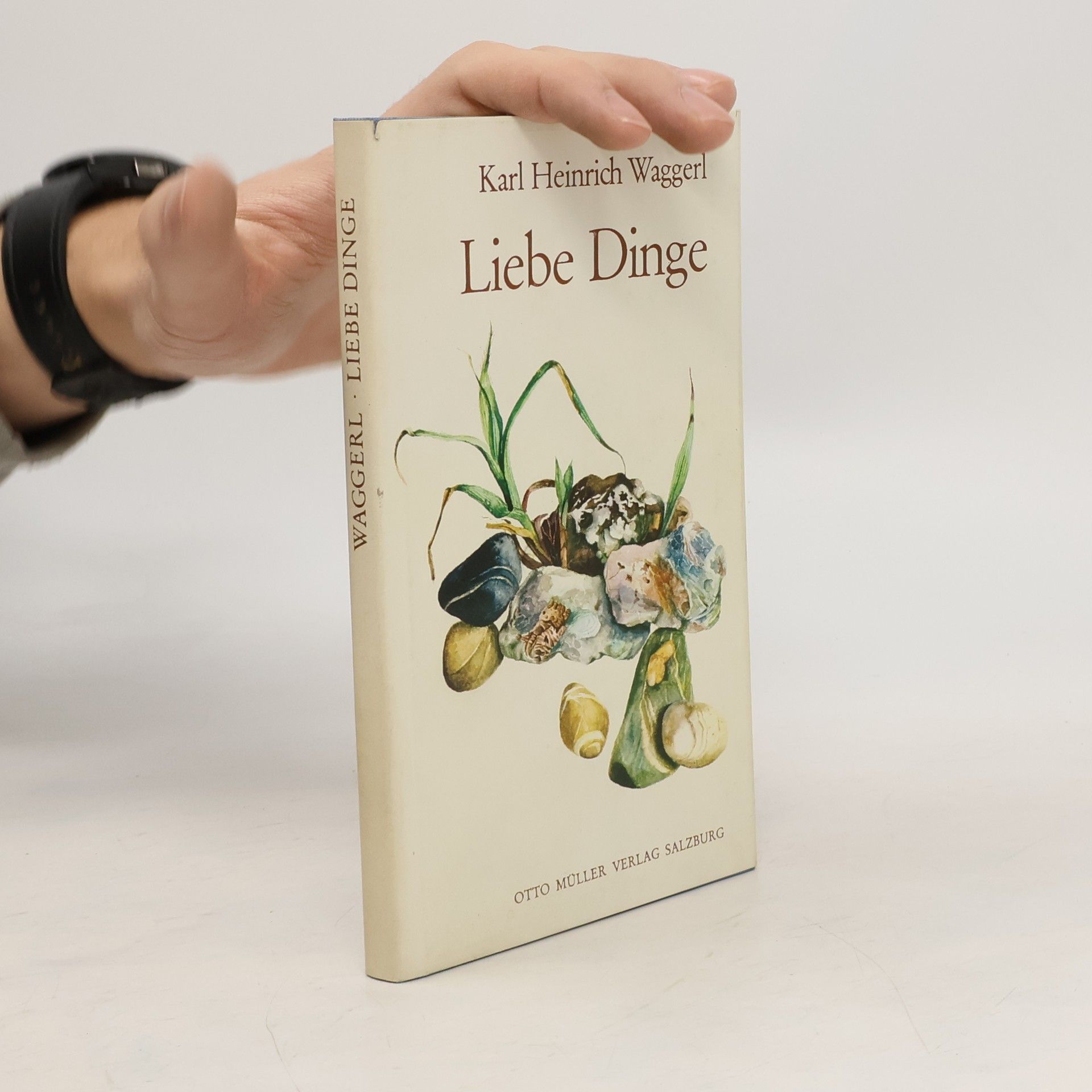 Karl Heinrich Waggerl Liebe Dinge