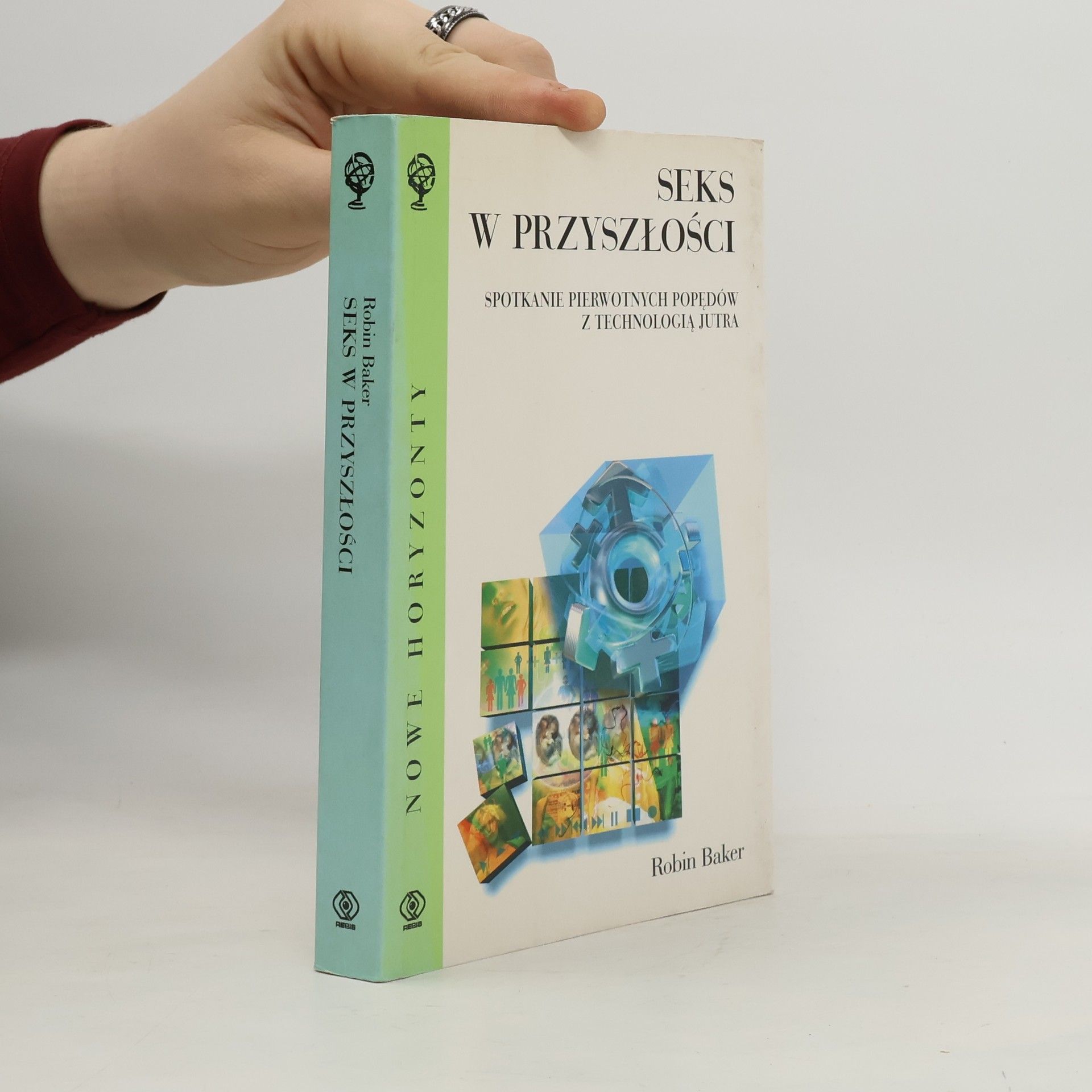 Robin Baker Nowe Horyzonty: Seks w przyszłości