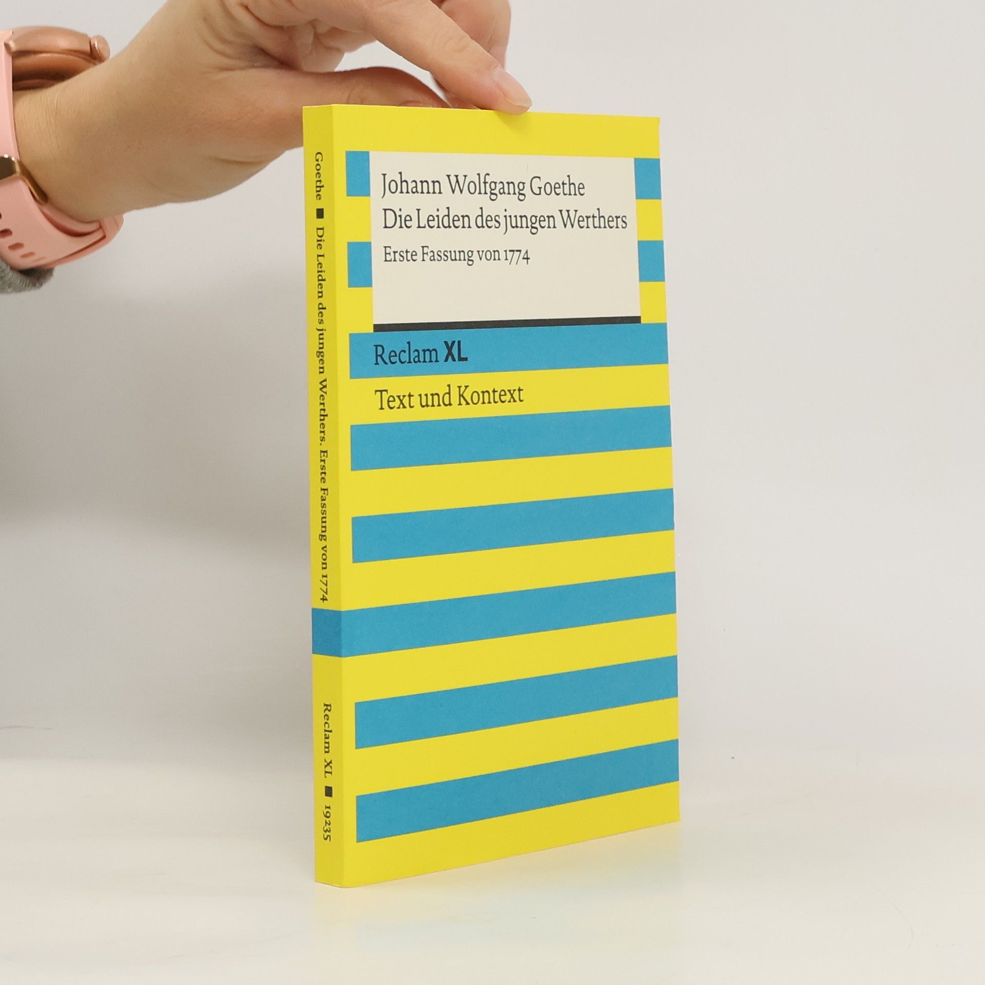 Johann Wolfgang von Goethe Die Leiden des jungen Werthers : erste Fassung von 1774