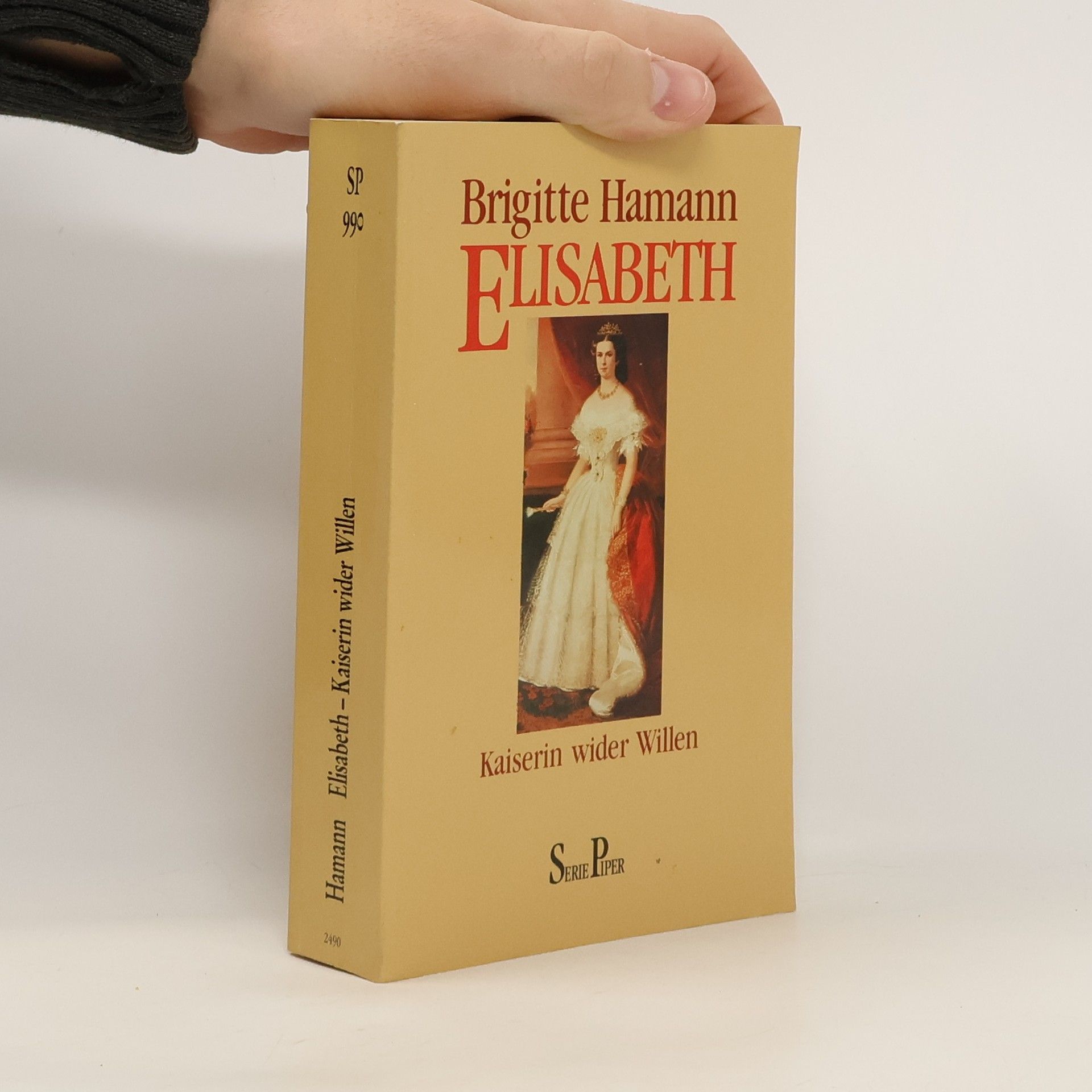 Brigitte Hamann Elisabeth : Kaiserin wider Willen