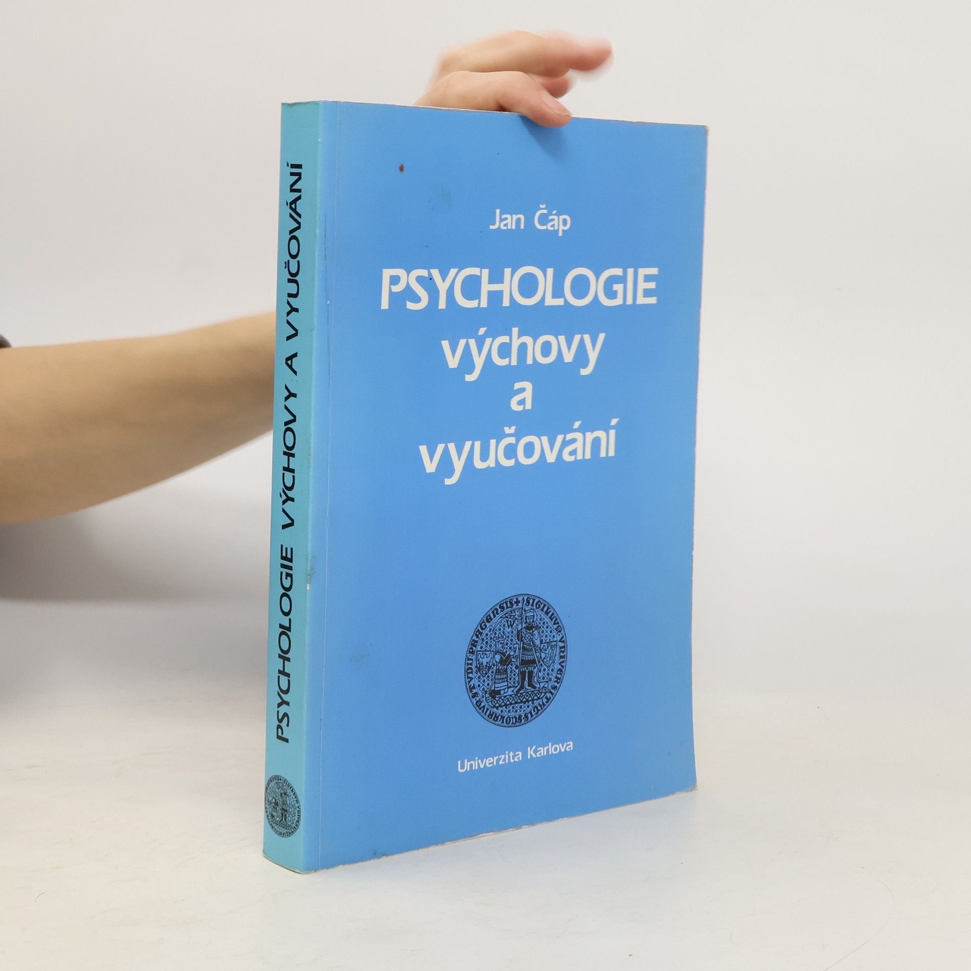 Jan Čáp Psychologie výchovy a vyučování