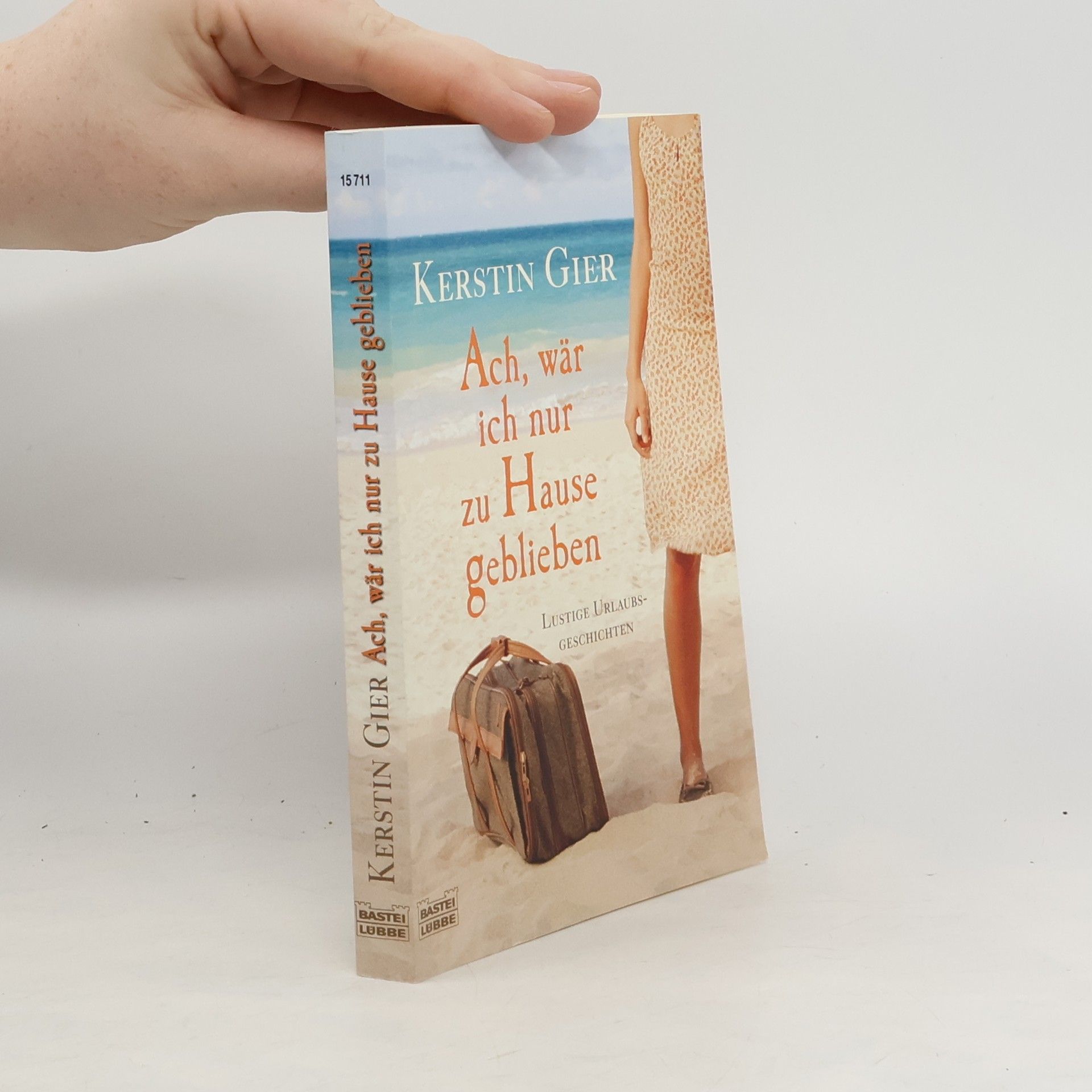 Kerstin Gier Ach, wär ich nur zu Hause geblieben