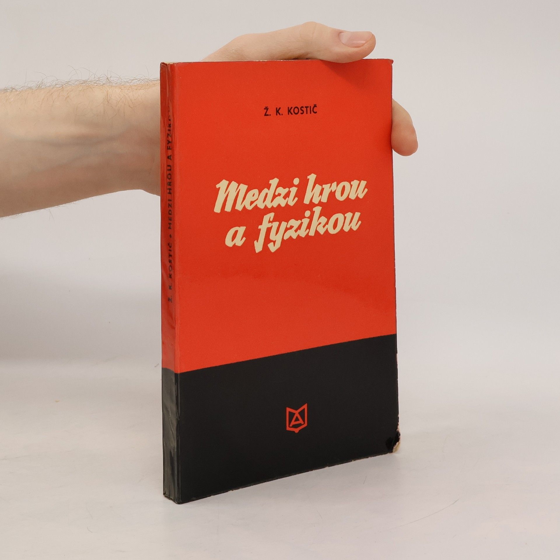 Živko K. Kostić Medzi hrou a fyzikou